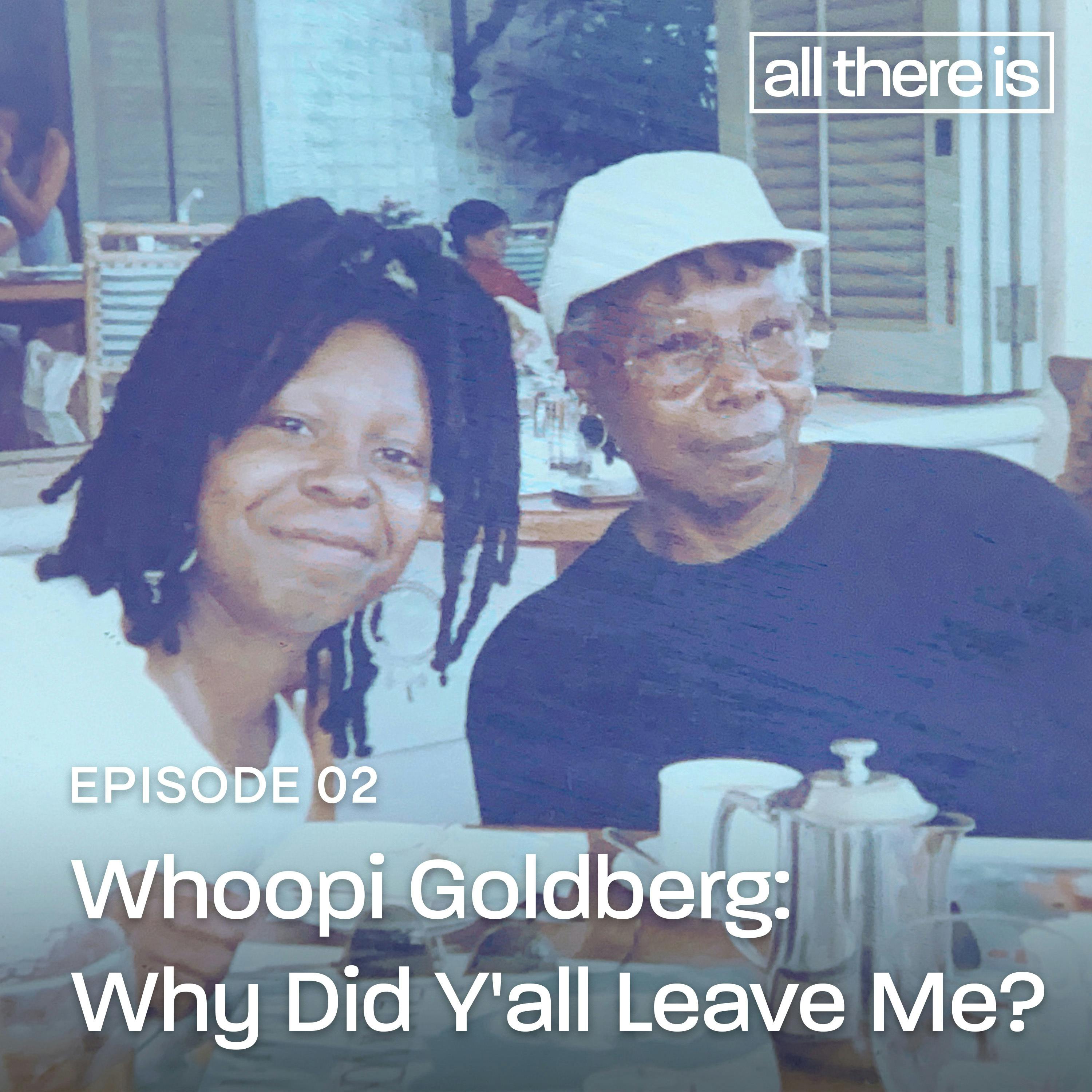 Whoopi Goldberg: Why Did Y’all Leave Me? by CNN Podcasts