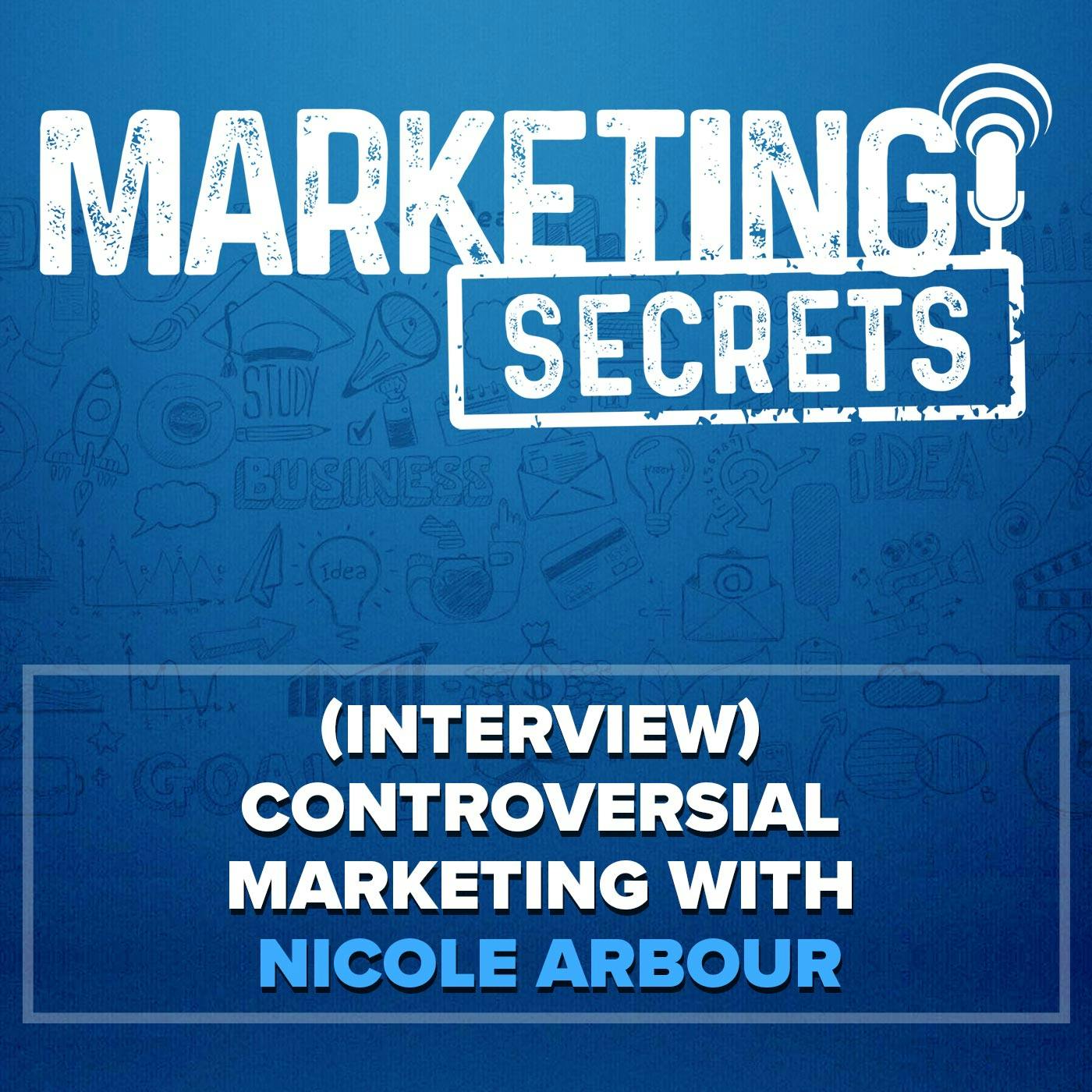 (Interview) Controversial Marketing with Nicole Arbour by Russell Brunson | YAP Media
