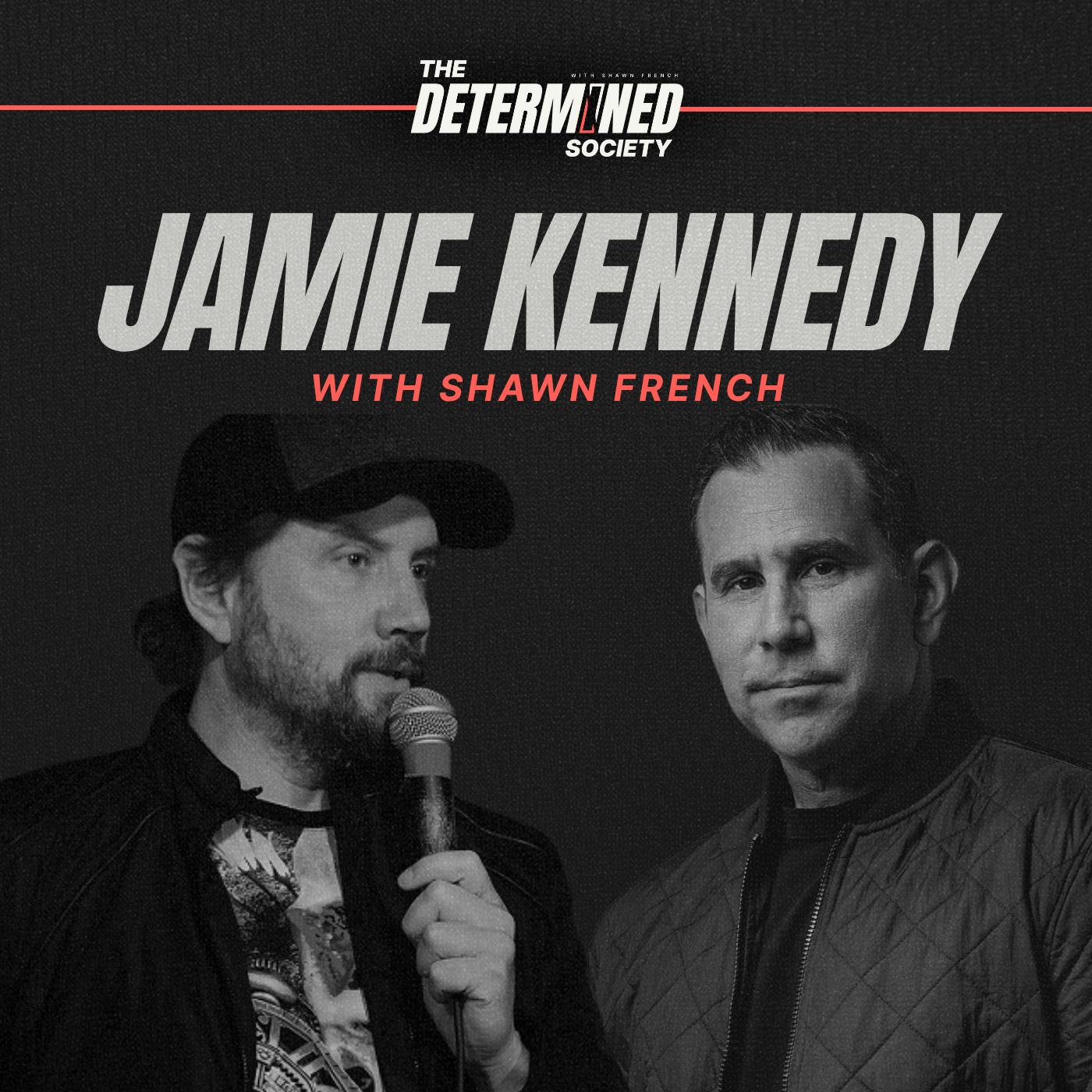 Jamie Kennedy's Unfiltered Hustle by Shawn French