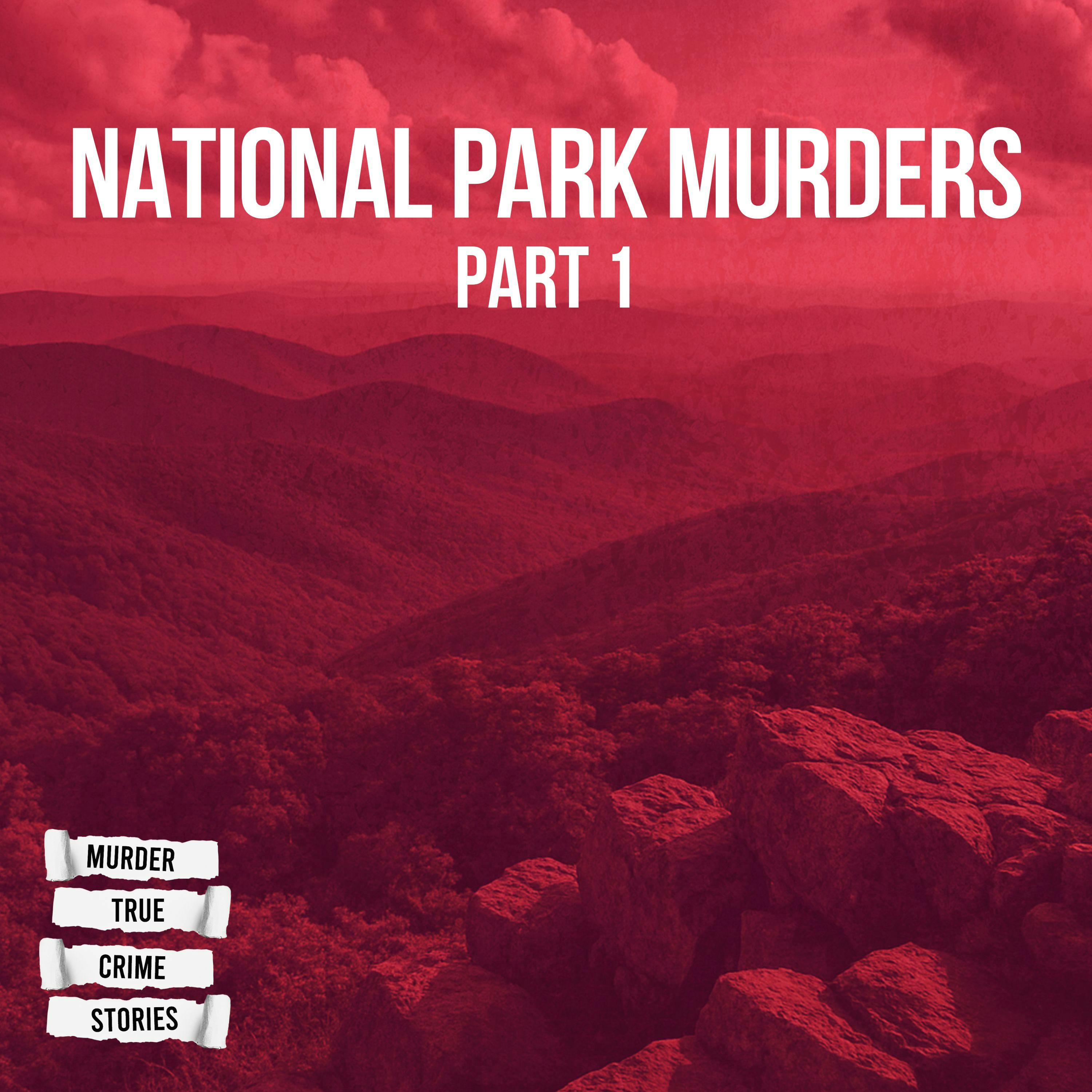 SOLVED: National Park Murders 1