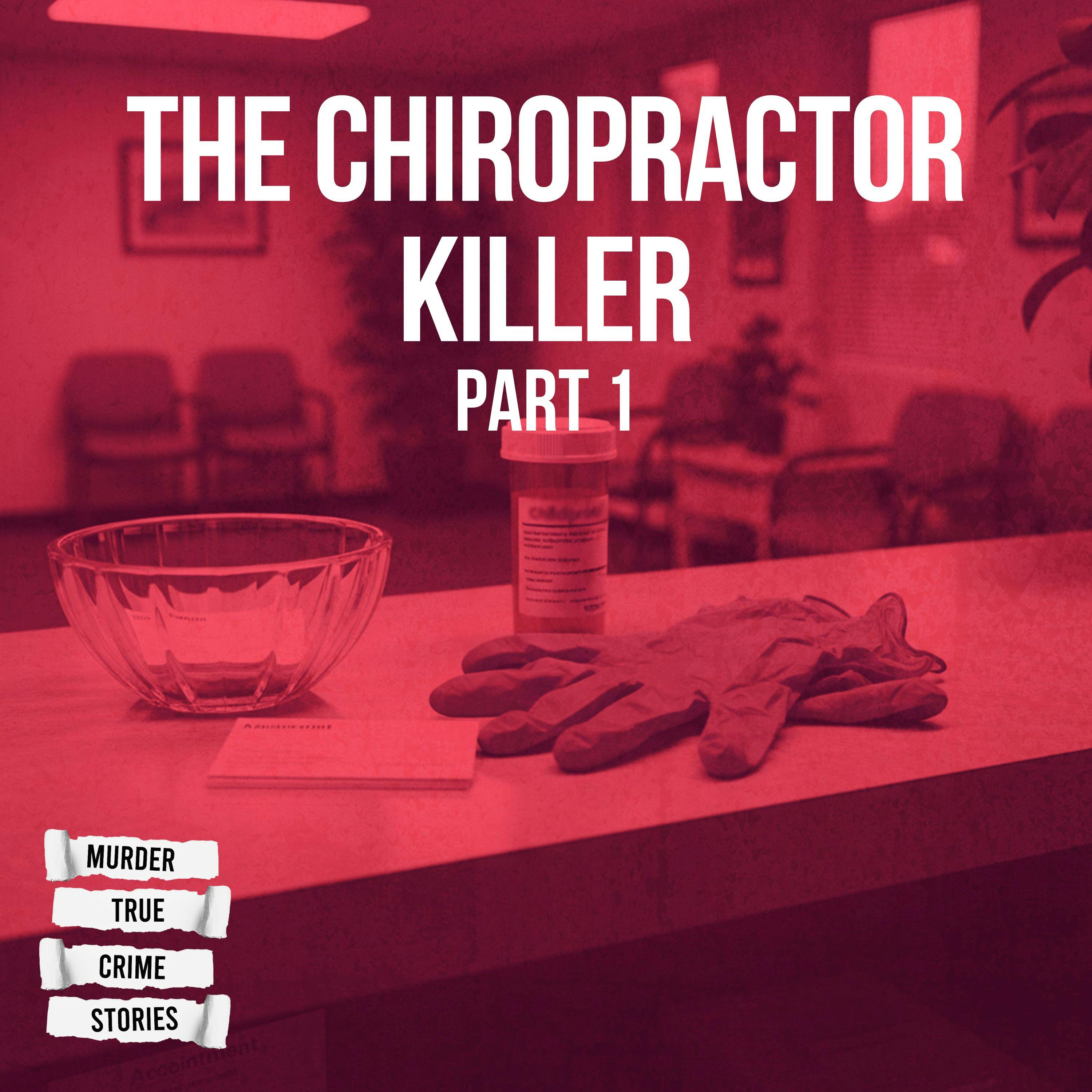 UNSOLVED: The Chiropractor Killer 1 by Crime House