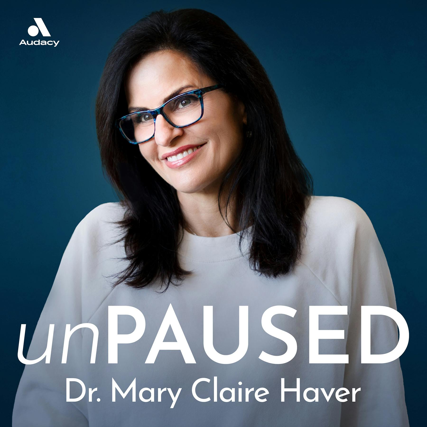 Presenting unPAUSED with Dr. Mary Claire Haver by Audacy & Jenna Fischer and Angela Kinsey