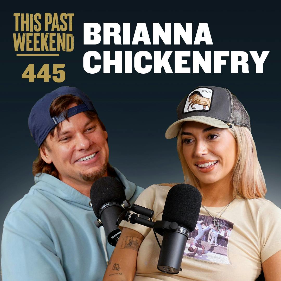 E445 Brianna Chickenfry by Theo Von