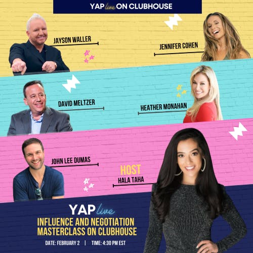 YAPLive: Influence and Negotiation Masterclass Live On Clubhouse with David Meltzer, Heather Monahan, Jayson Waller and Jennifer Cohen | Sales | Uncut Version by Hala Taha | Entrepreneurship, Sales, Marketing | YAP Media Network