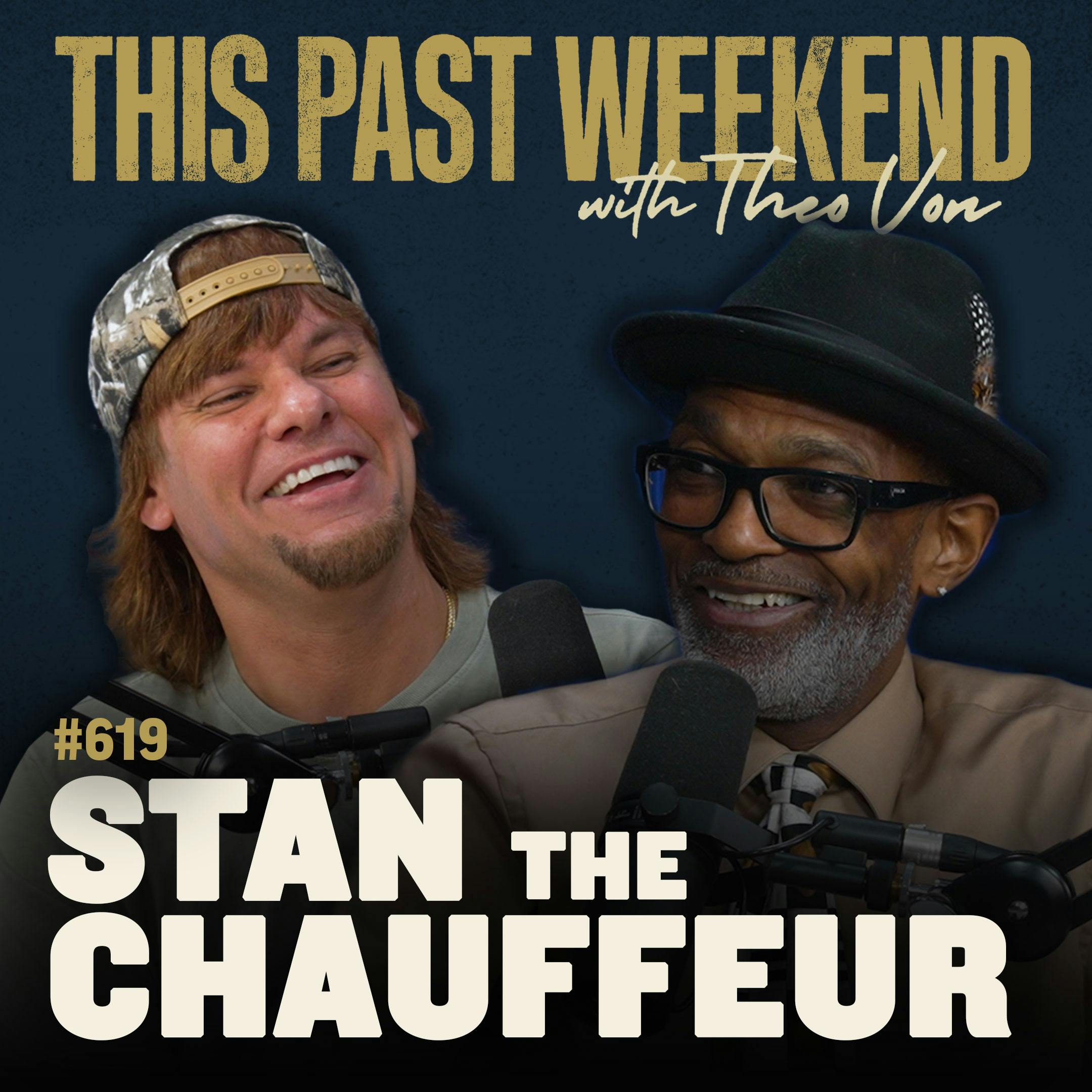 #619 - Stan the Chauffeur by Theo Von