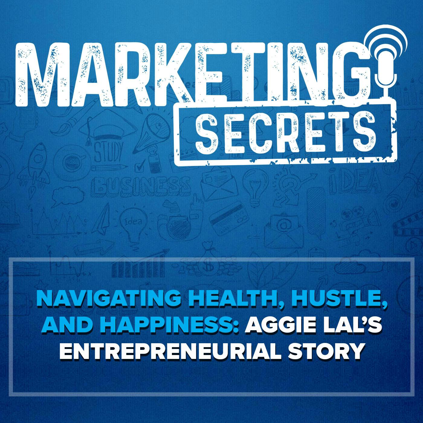Navigating Health, Hustle, and Happiness: Aggie Lal’s Entrepreneurial Story by Russell Brunson | YAP Media