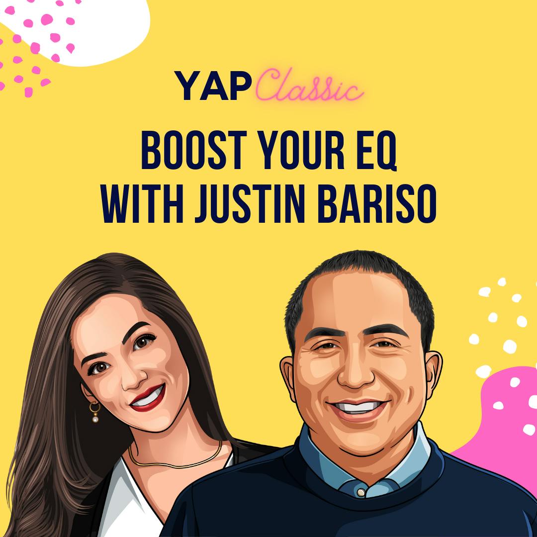 YAPClassic: Justin Bariso on Boosting Your EQ by Hala Taha | Entrepreneurship, Sales, Marketing | YAP Media Network