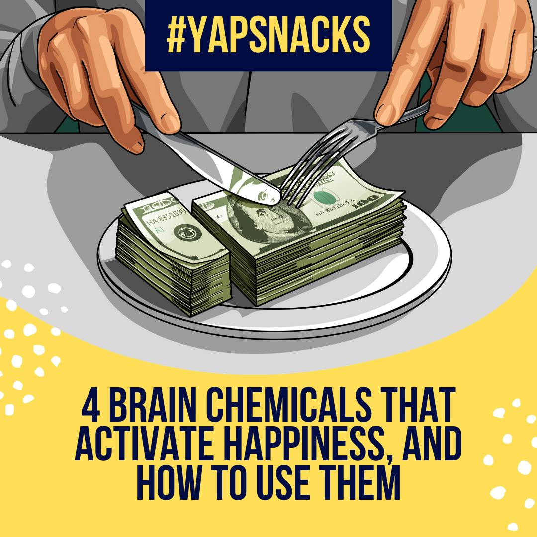 YAPSnacks: 4 Brain Chemicals that Activate Happiness, and How to Use Them | Mental Health by Hala Taha | Entrepreneurship, Sales, Marketing | YAP Media Network