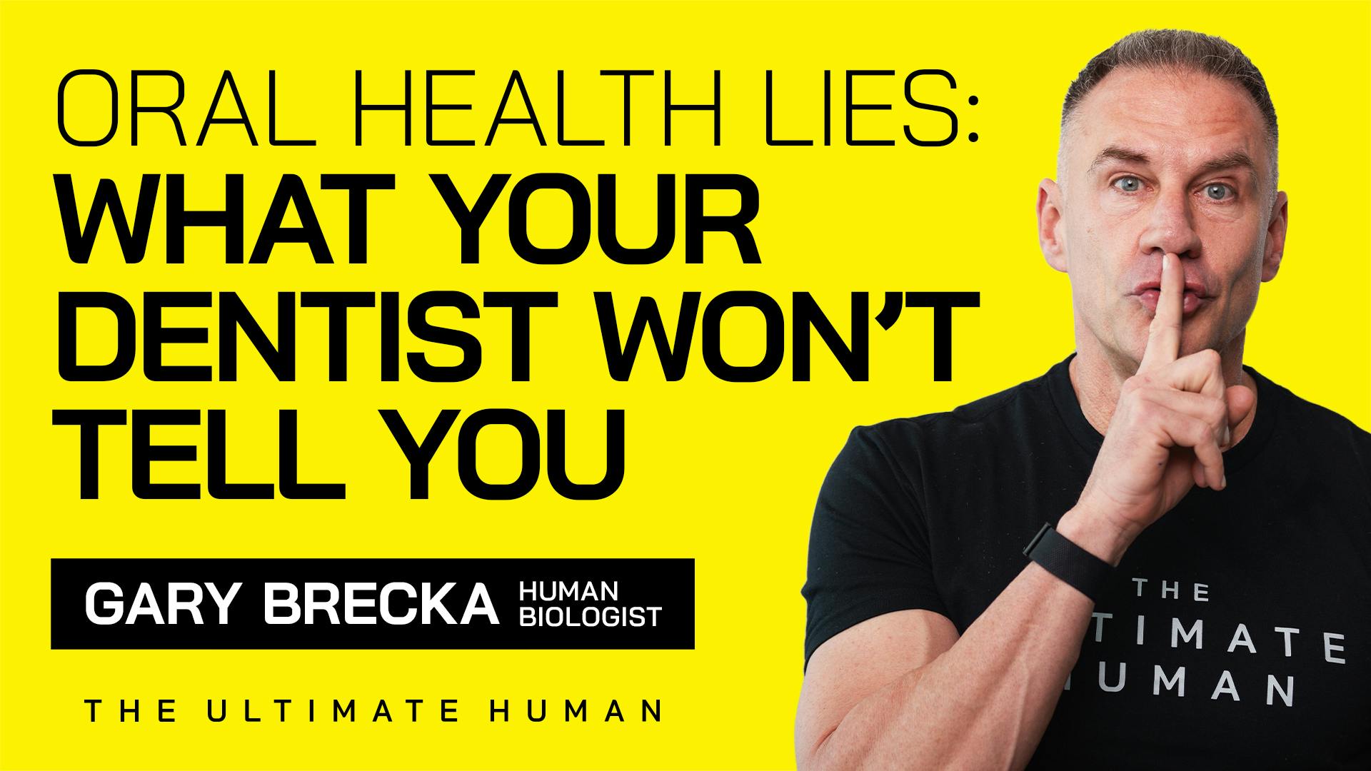 152. Oral Health: Is Your Mouth Silently Sabotaging Your Health? Here’s How To Fix It! by Gary Brecka