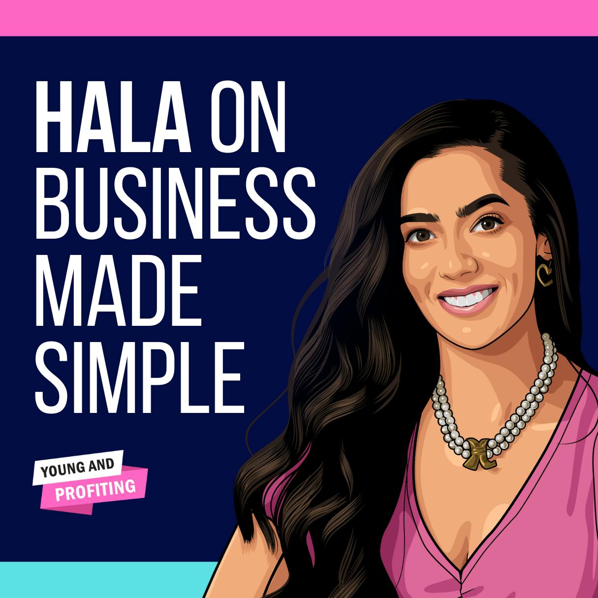 Replay: Hala on the Business Made Simple Podcast - How To Develop An Internship Program by Hala Taha | Entrepreneurship, Sales, Marketing | YAP Media Network