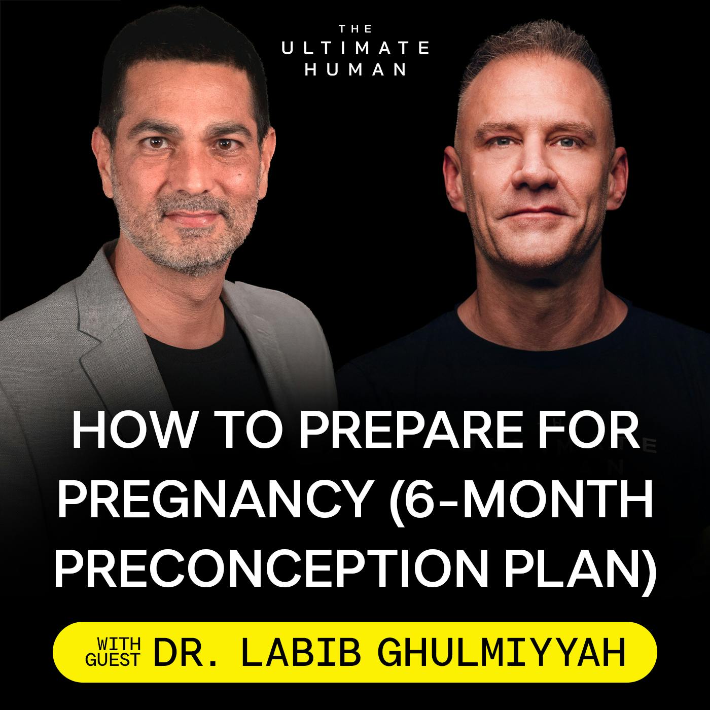 216. Dr. Labib Ghulmiyyah: On How To Prepare Your Body for Pregnancy, Fertility Decline, and Preconception Health by Gary Brecka