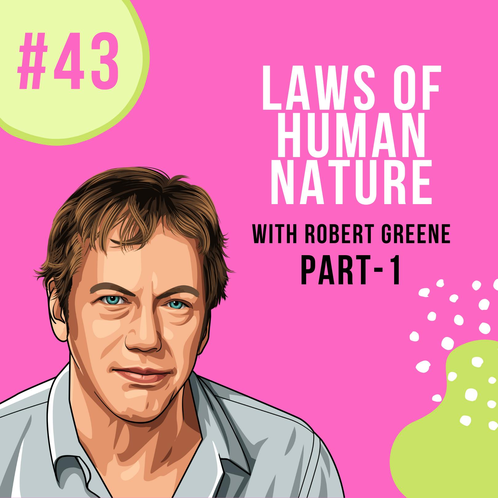 YAPClassic: Robert Greene on Decoding the Laws of Human Nature | Part 1 by Hala Taha | Entrepreneurship, Sales, Marketing | YAP Media Network