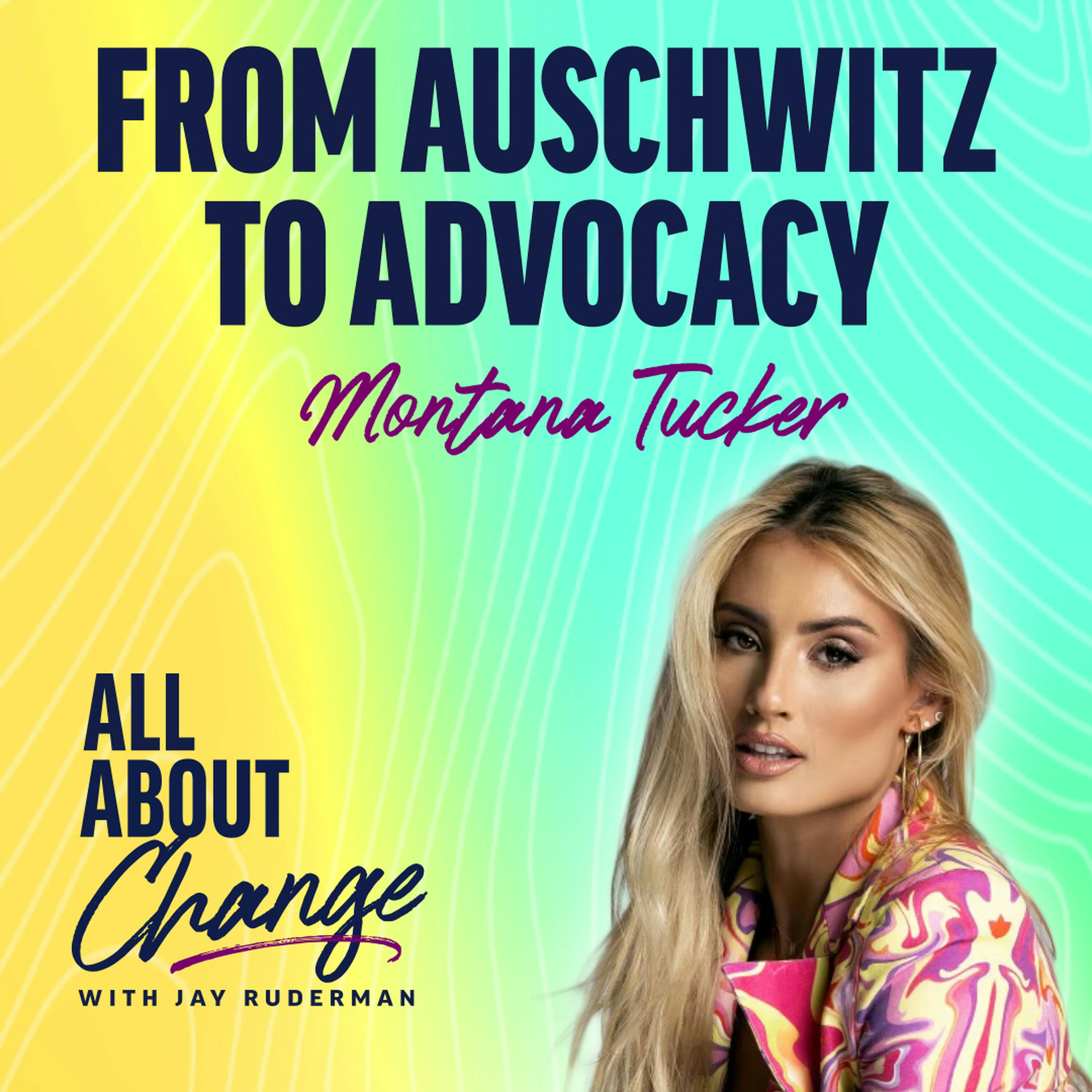 Montana Tucker - From Auschwitz to Advocacy by Jay Ruderman