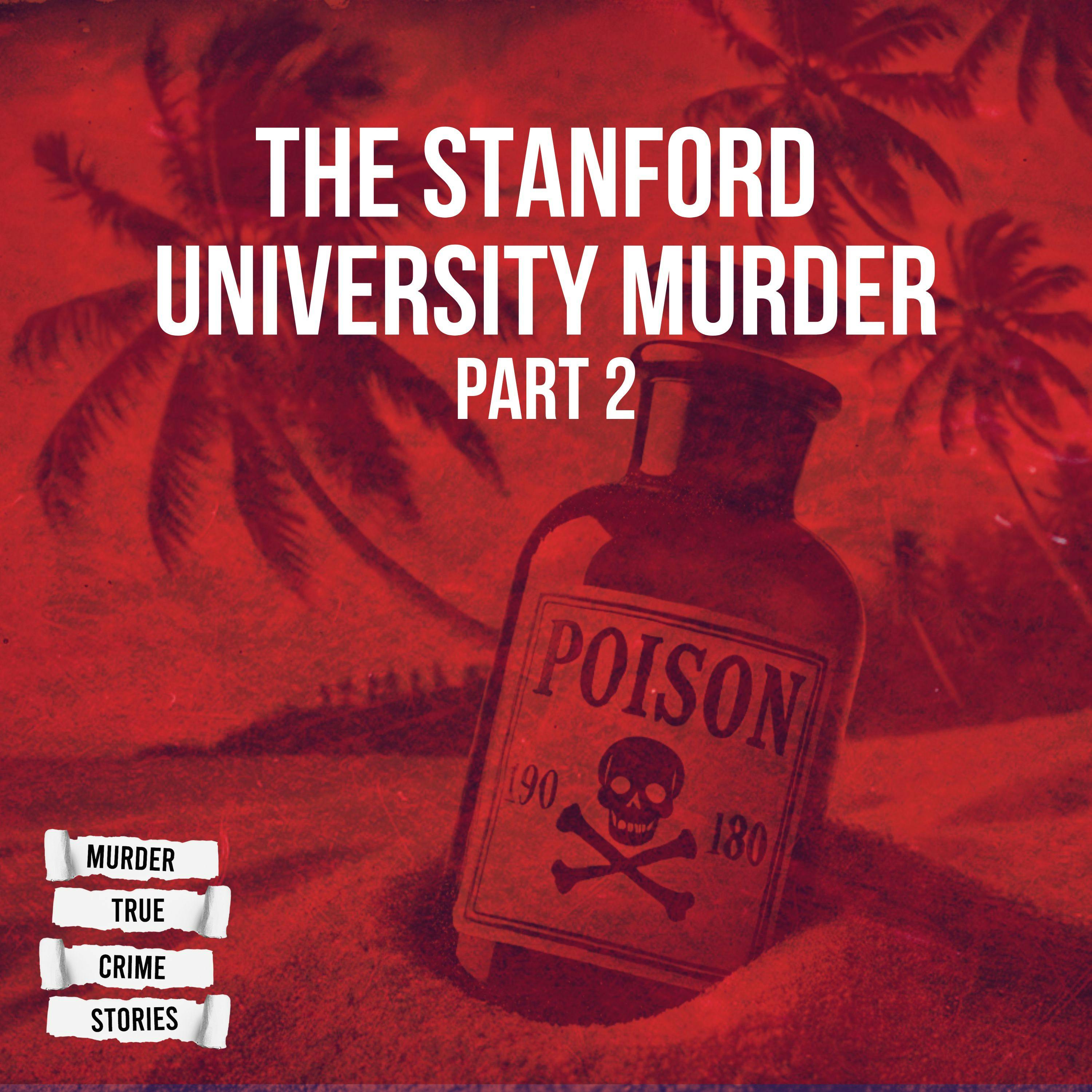 UNSOLVED: The Stanford University Murder 2