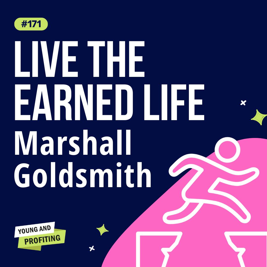 YAPClassic: Marshall Goldsmith, What I’ve Learned From 40 Years of Coaching the World’s Most Successful Business Executives | Leadership by Hala Taha | Entrepreneurship, Sales, Marketing | YAP Media Network