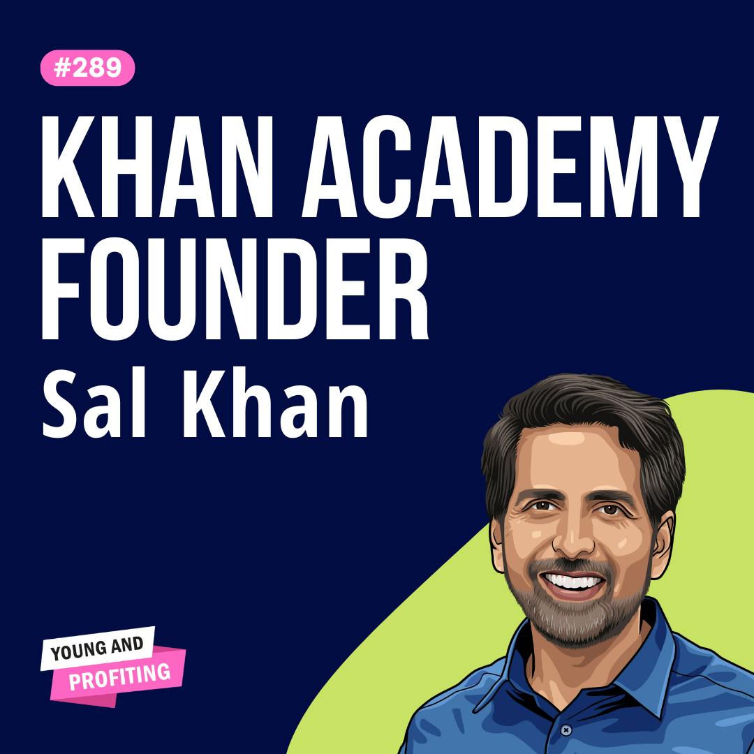 Sal Khan: How AI Will Revolutionize Education | Artificial Intelligence E289 by Hala Taha | Entrepreneurship, Sales, Marketing | YAP Media Network