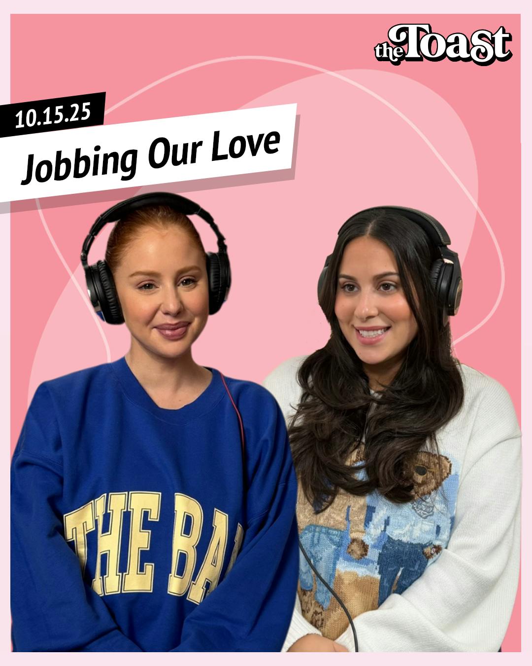 Jobbing Our Love: Wednesday, October 15th, 2025 by Dear Media