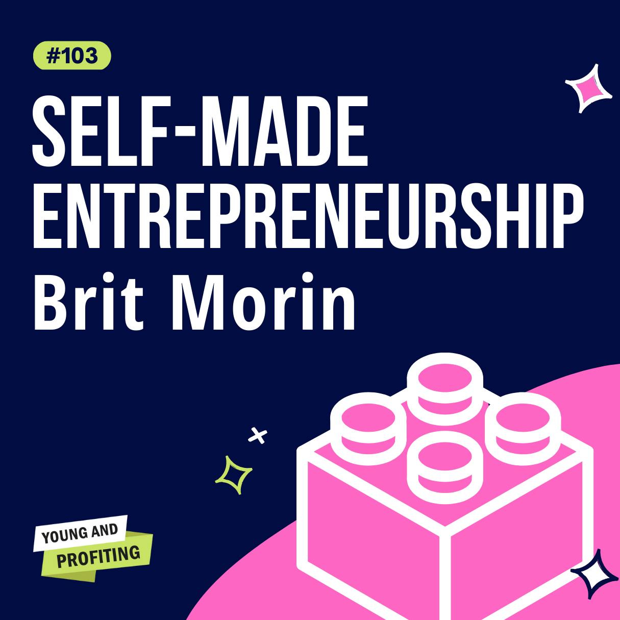 Brit Morin on Personal Branding, Entrepreneurship, and Unconventional Creativity | Entrepreneurship | YAPClassic by Hala Taha | Entrepreneurship, Sales, Marketing | YAP Media Network