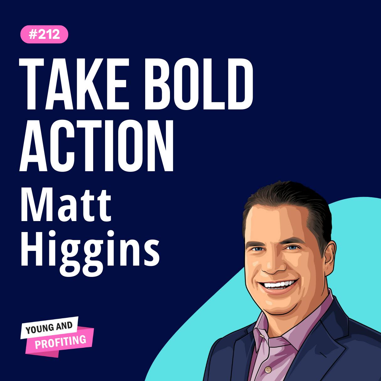 Matt Higgins: Burn the Boats, Refuse to Die. Legendary Shark Makes the Case for No Plan B | Entrepreneurship | E212 by Hala Taha | Entrepreneurship, Sales, Marketing | YAP Media Network