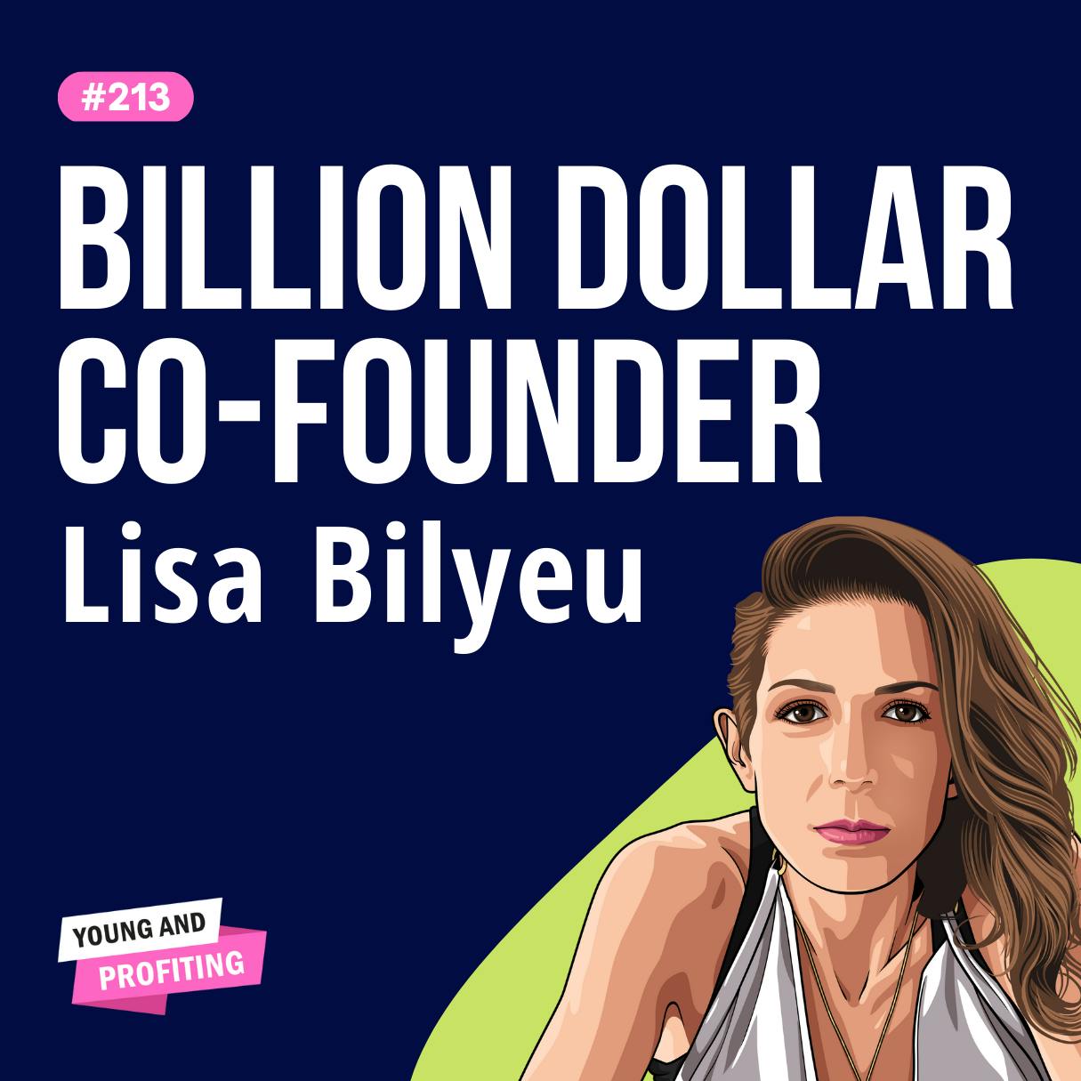 Lisa Bilyeu: How to Cultivate Radical Confidence, Live Authentically, and Become the Hero of Your Own Life | Entrepreneurship | E213 by Hala Taha | Entrepreneurship, Sales, Marketing | YAP Media Network