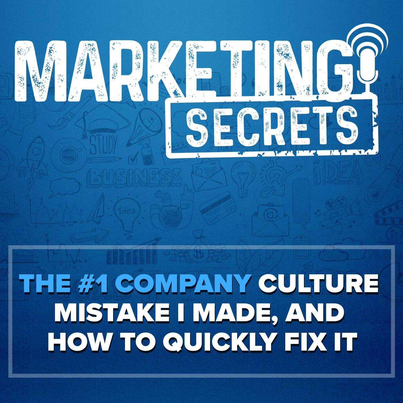 The #1 Company Culture Mistake I Made, And How To Quickly Fix It by Russell Brunson | YAP Media