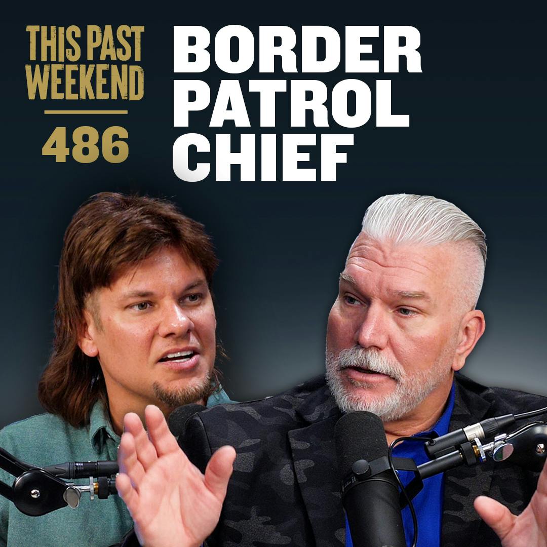 E486 Border Patrol Chief Chris Clem by Theo Von