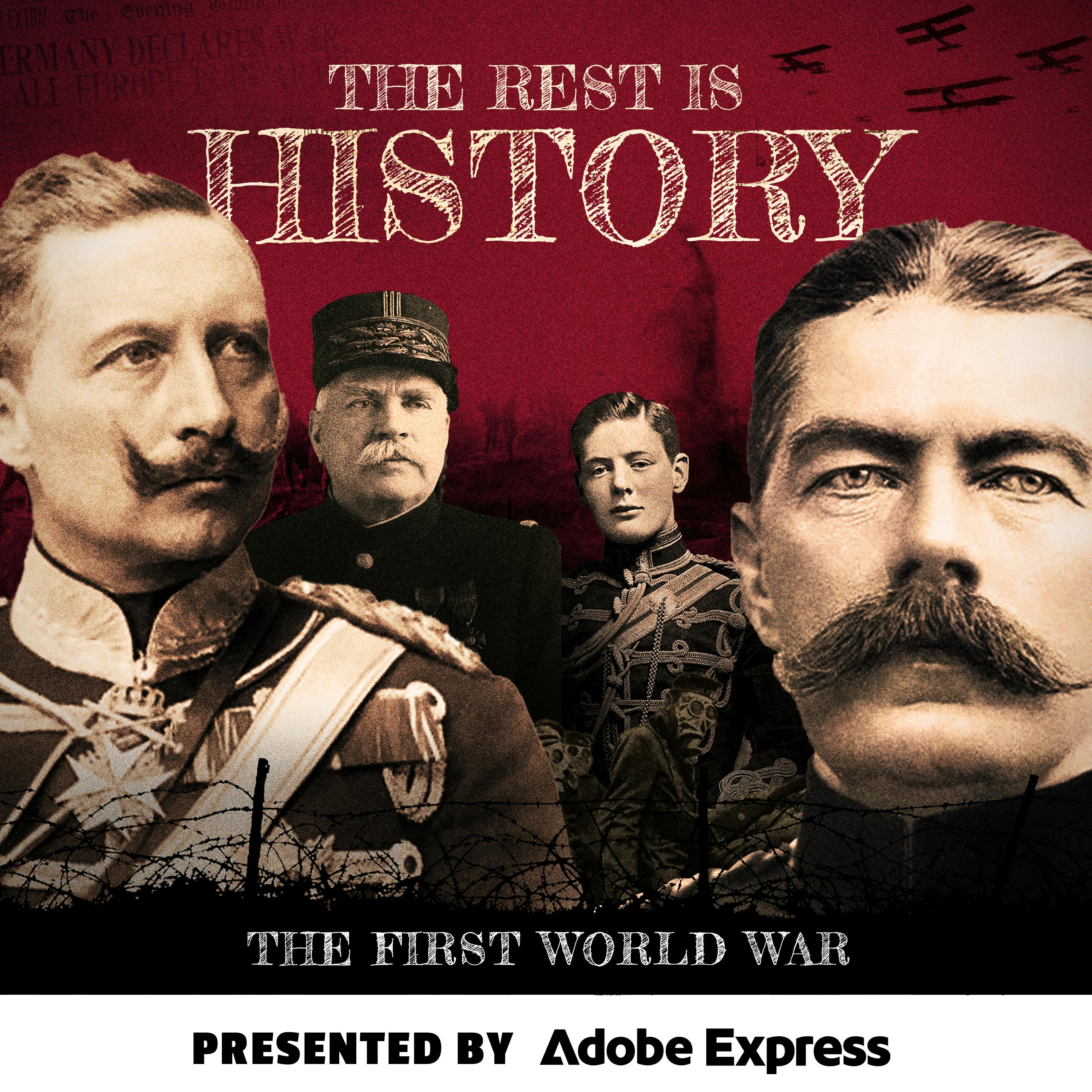 599. The First World War: Downfall of the Habsburgs (Part 6) by Goalhanger