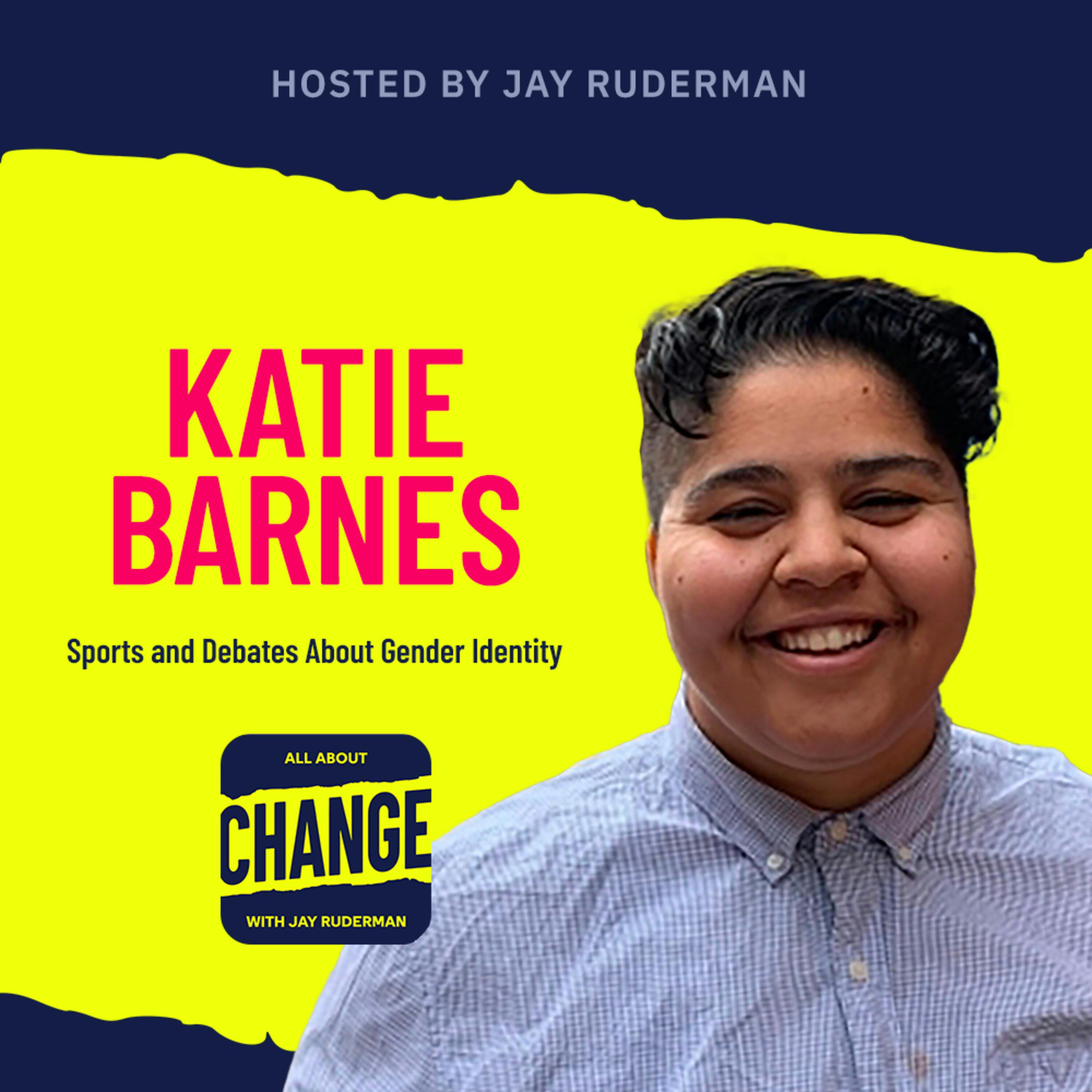 Katie Barnes - Sports and Debates About Gender Identity by Jay Ruderman