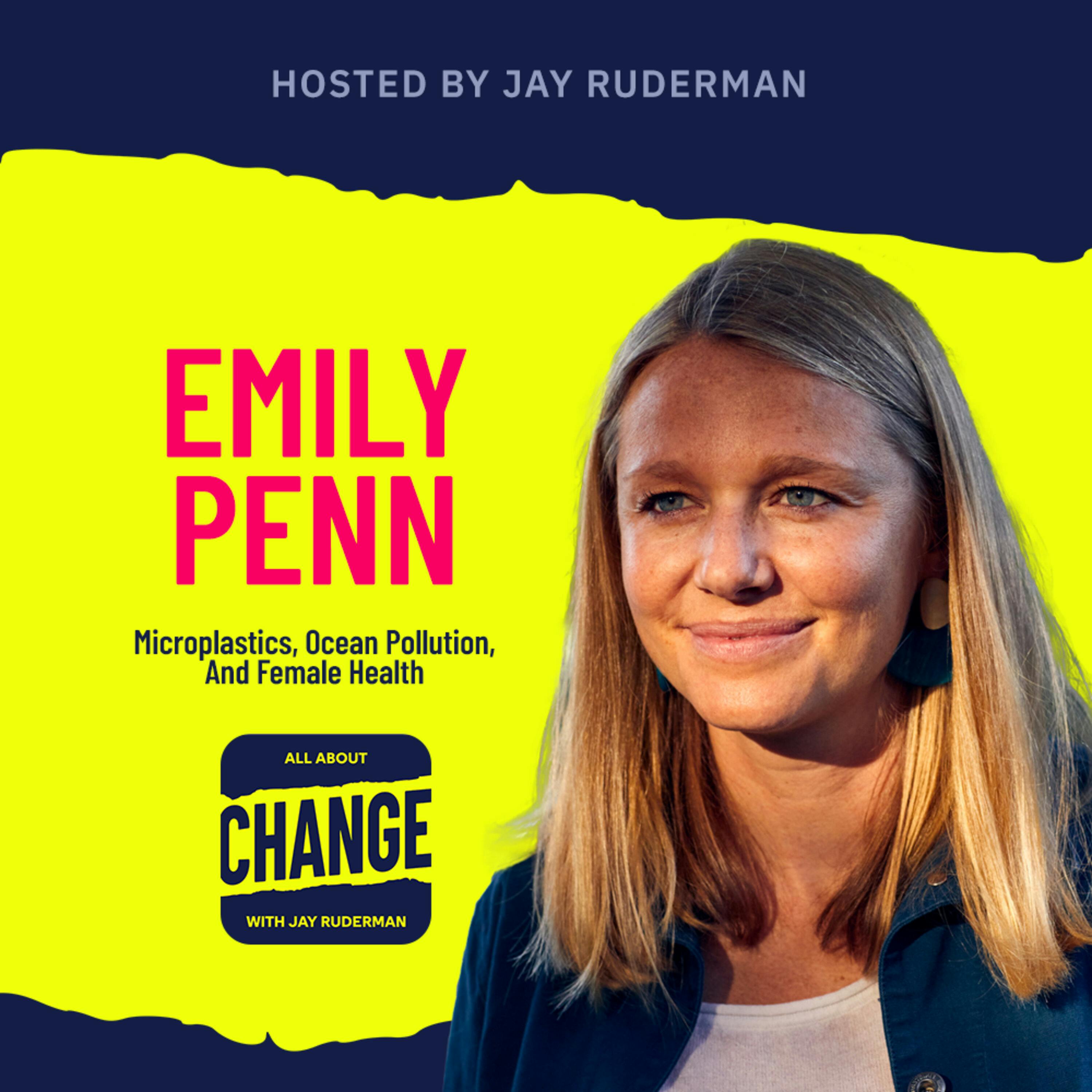 Emily Penn - Microplastics, Ocean Pollution, And Female Health by Jay Ruderman