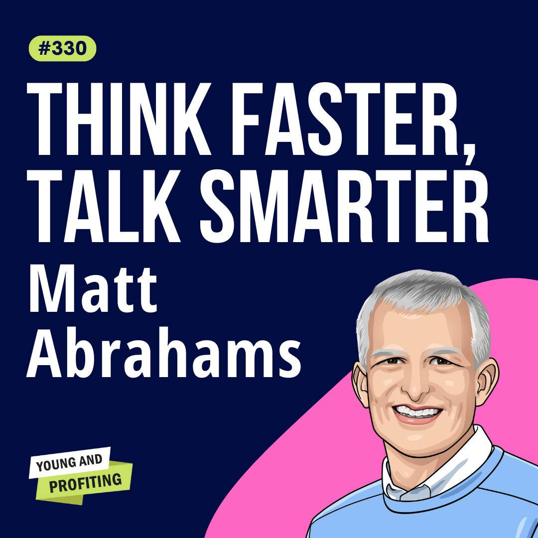 Matt Abrahams: Spontaneous Speaking for Entrepreneurs, How to Communicate Confidently On the Spot | Human Behavior | E330 by Hala Taha | Entrepreneurship, Sales, Marketing | YAP Media Network