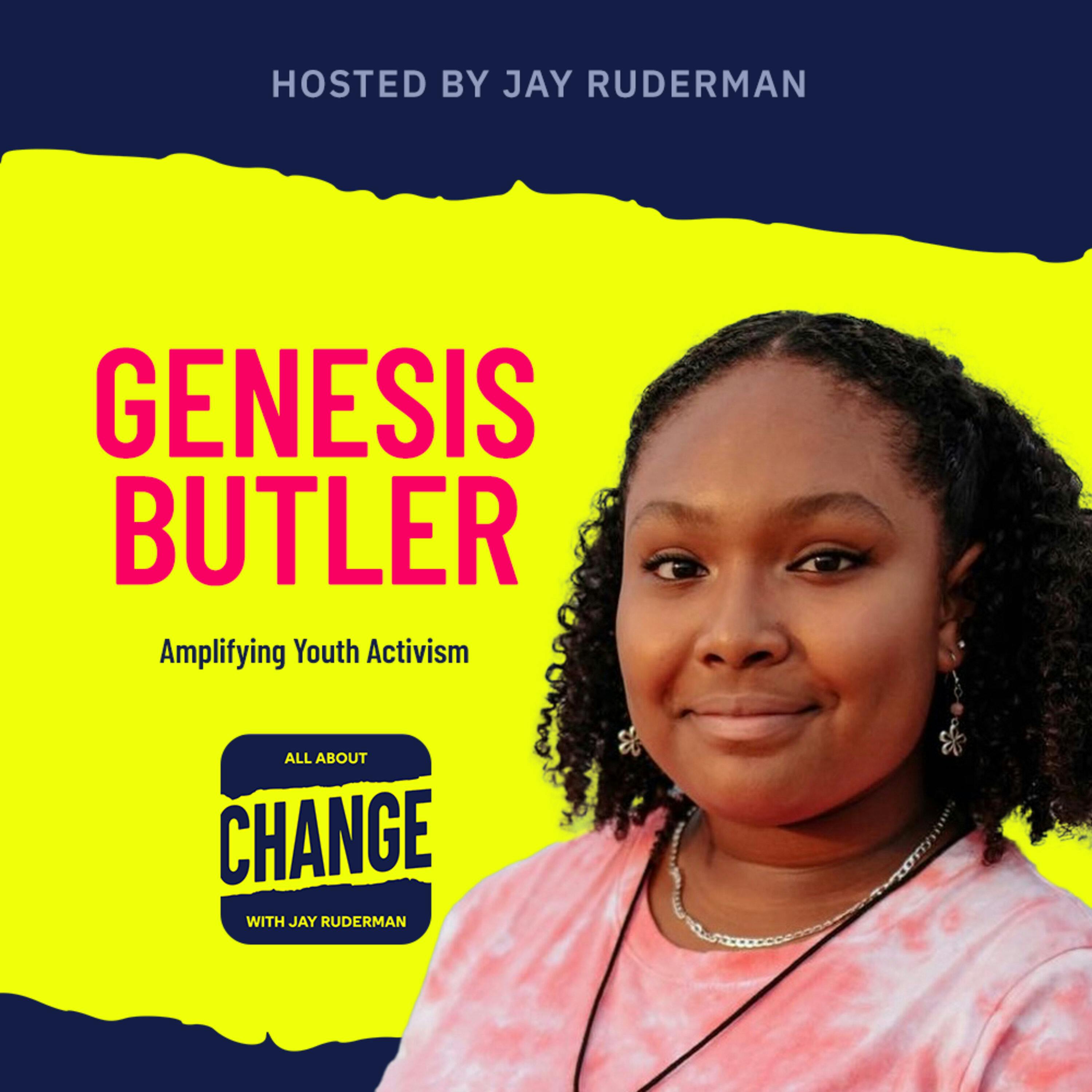 Genesis Butler - Amplifying Youth Activism by Jay Ruderman
