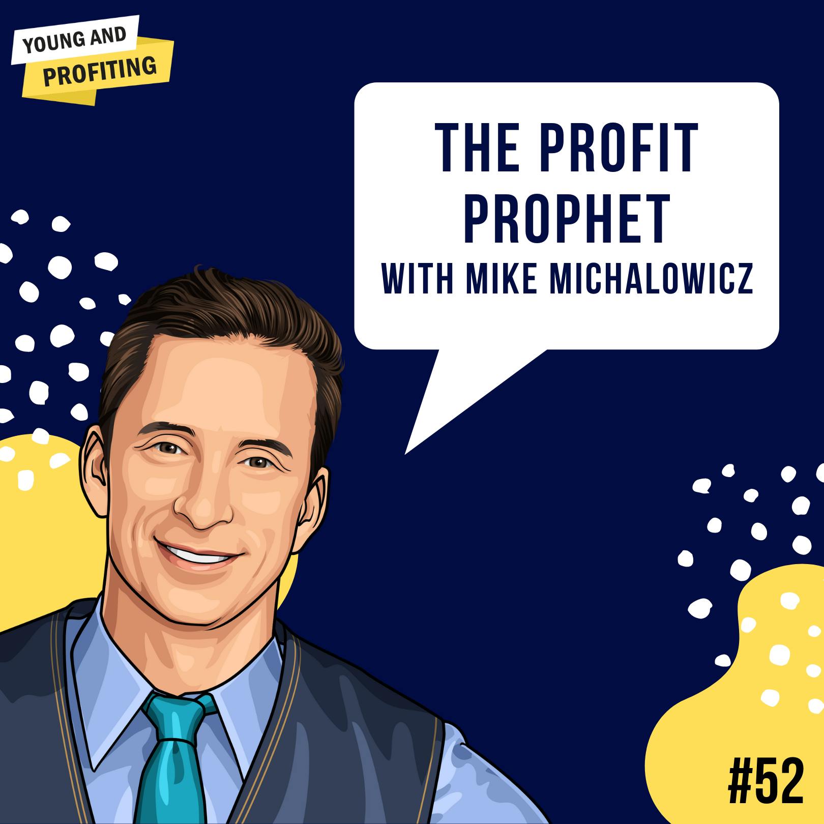 Mike Michalowicz: Run It Like Clockwork | Entrepreneurship | E52 by Hala Taha | Entrepreneurship, Sales, Marketing | YAP Media Network