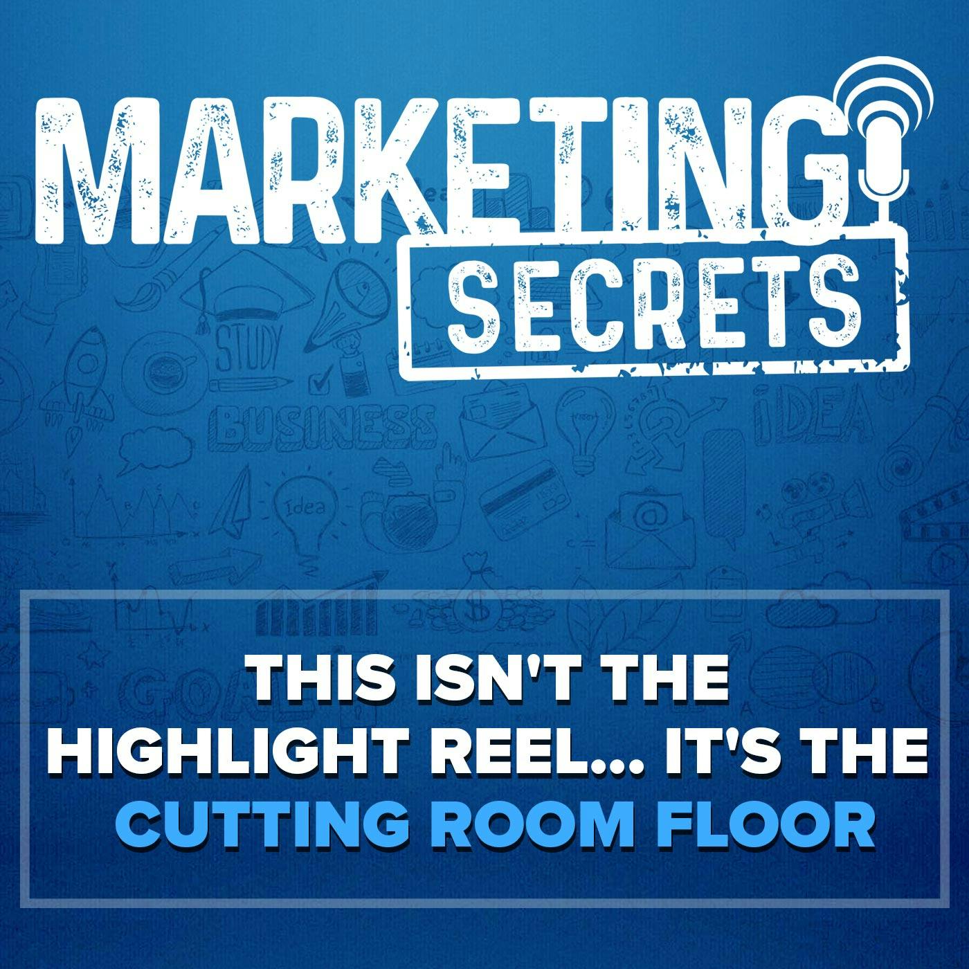 This Isn't The Highlight Reel... It's The Cutting Room Floor by Russell Brunson | YAP Media