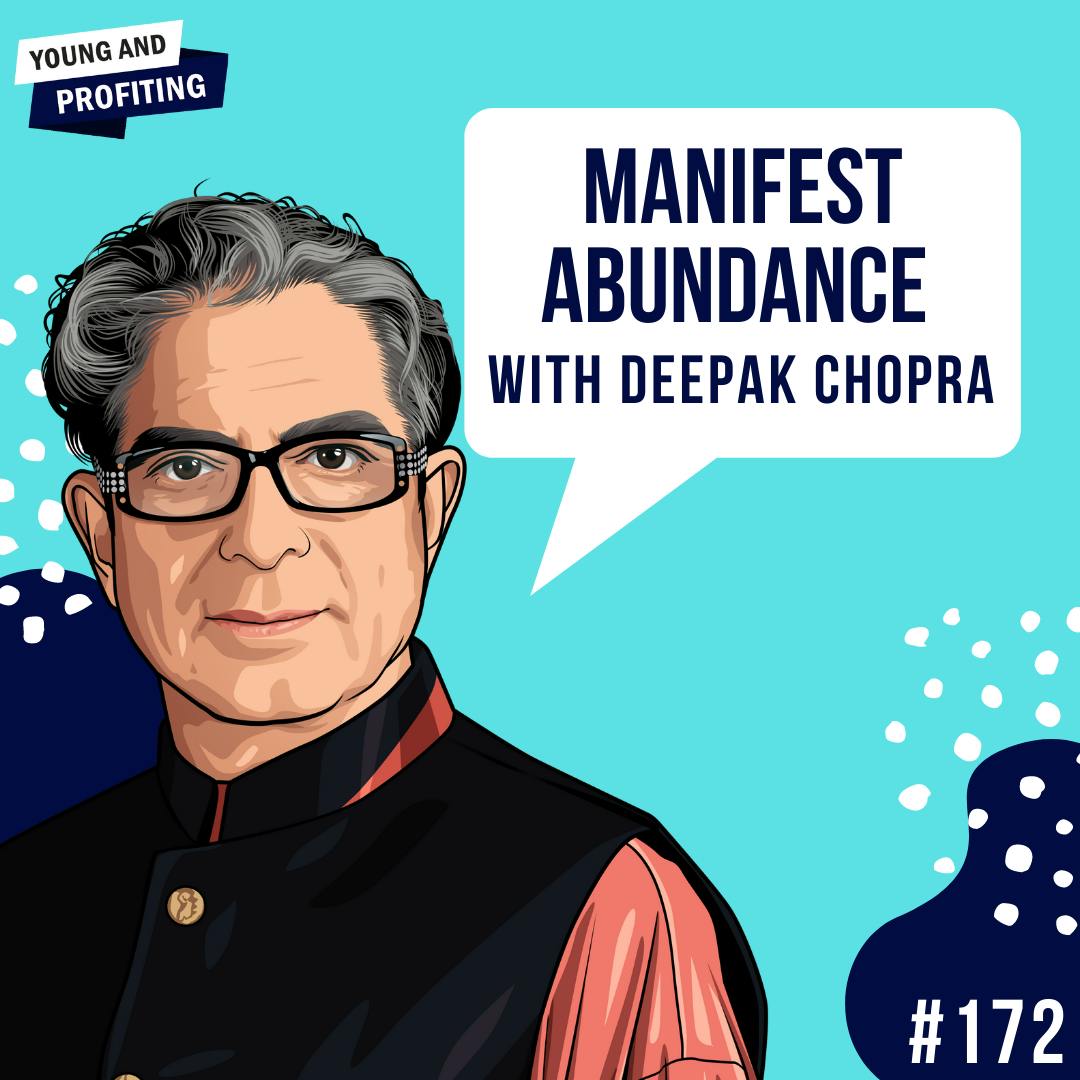 Deepak Chopra: Manifest Abundance | E172 by Hala Taha | Entrepreneurship, Sales, Marketing | YAP Media Network