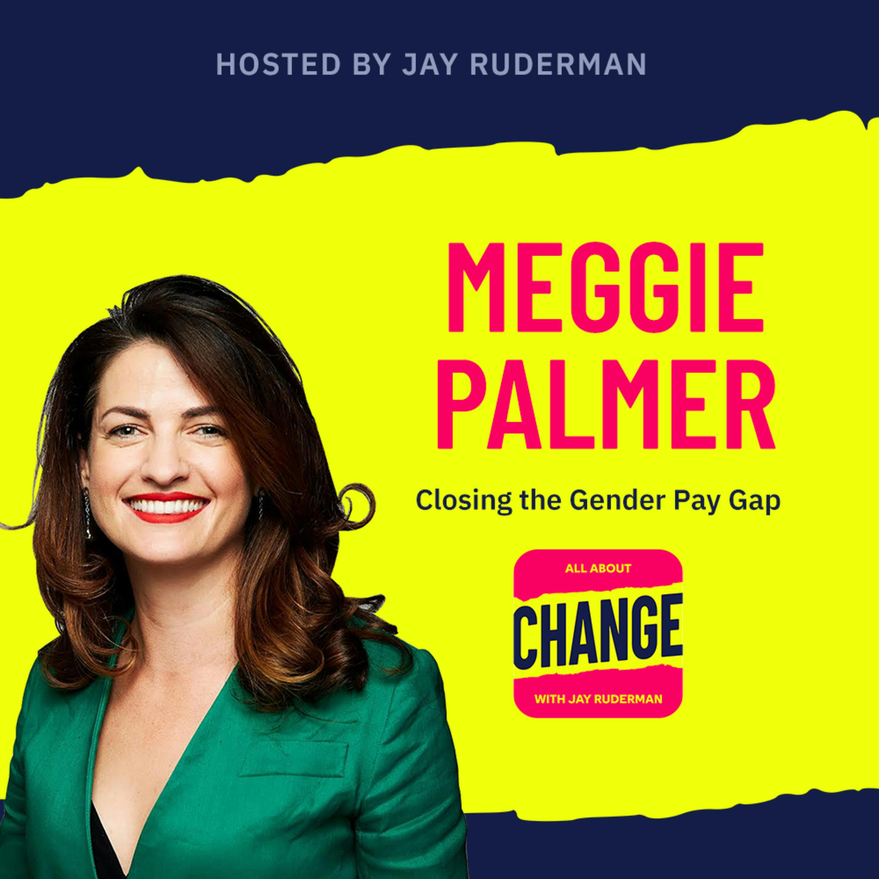 Meggie Palmer - Closing the Gender Pay Gap by Jay Ruderman