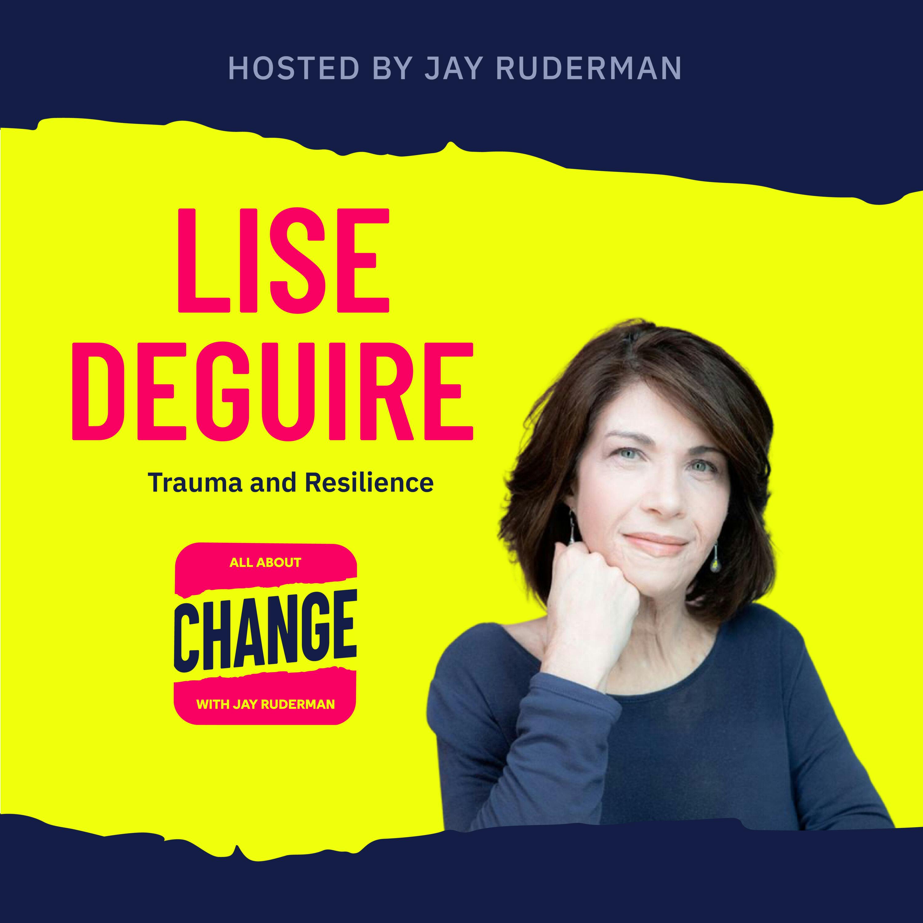 Lise Deguirre - Trauma and Resilience by Jay Ruderman