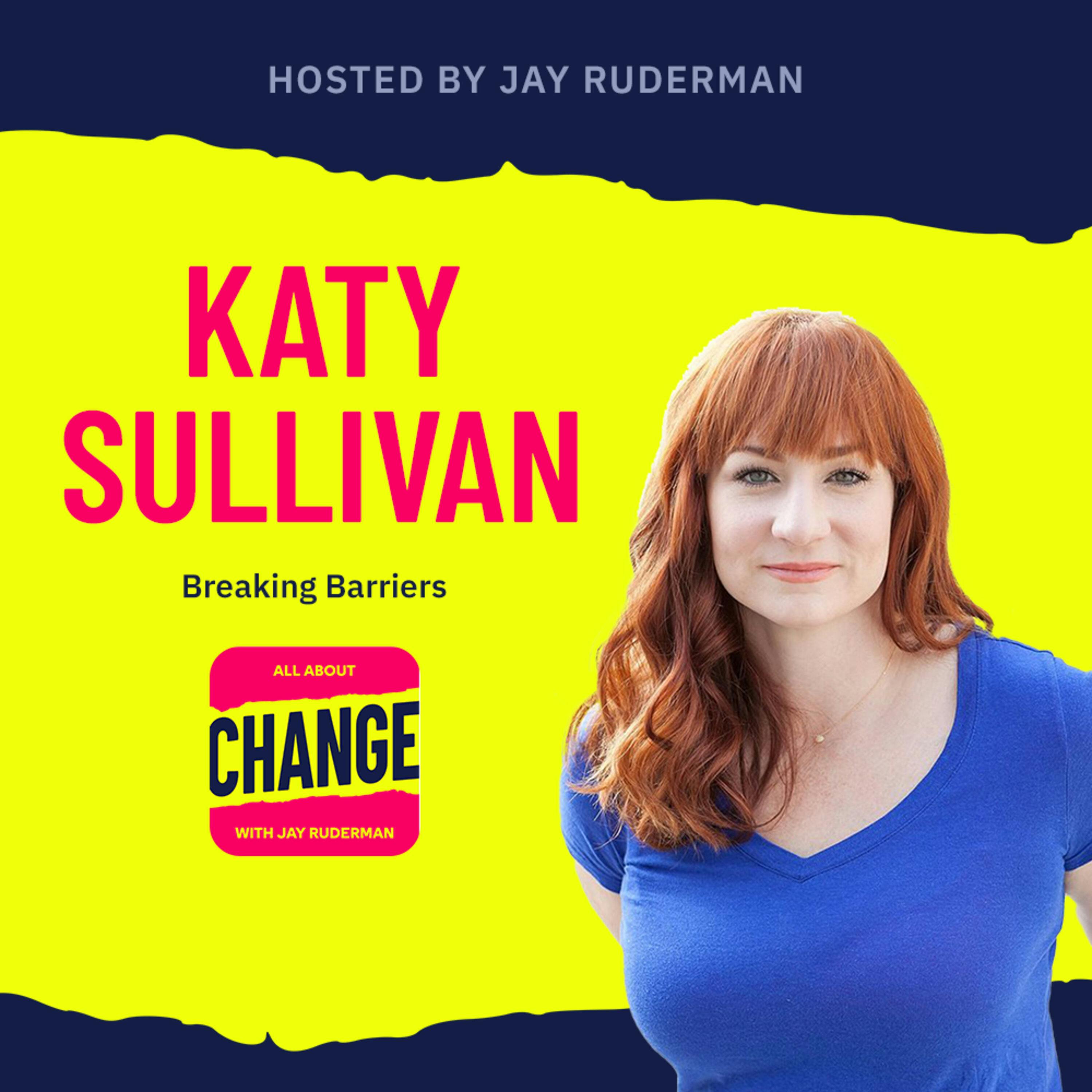 Katy Sullivan - Breaking Barriers by Jay Ruderman