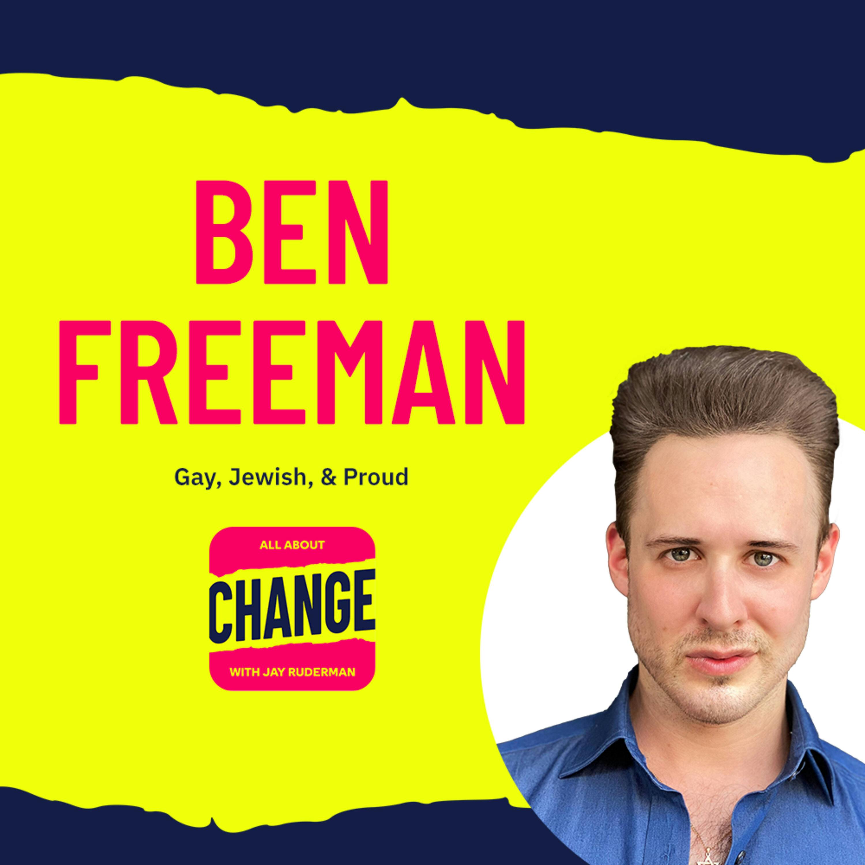 Ben Freeman: Gay, Jewish, & Proud by Jay Ruderman