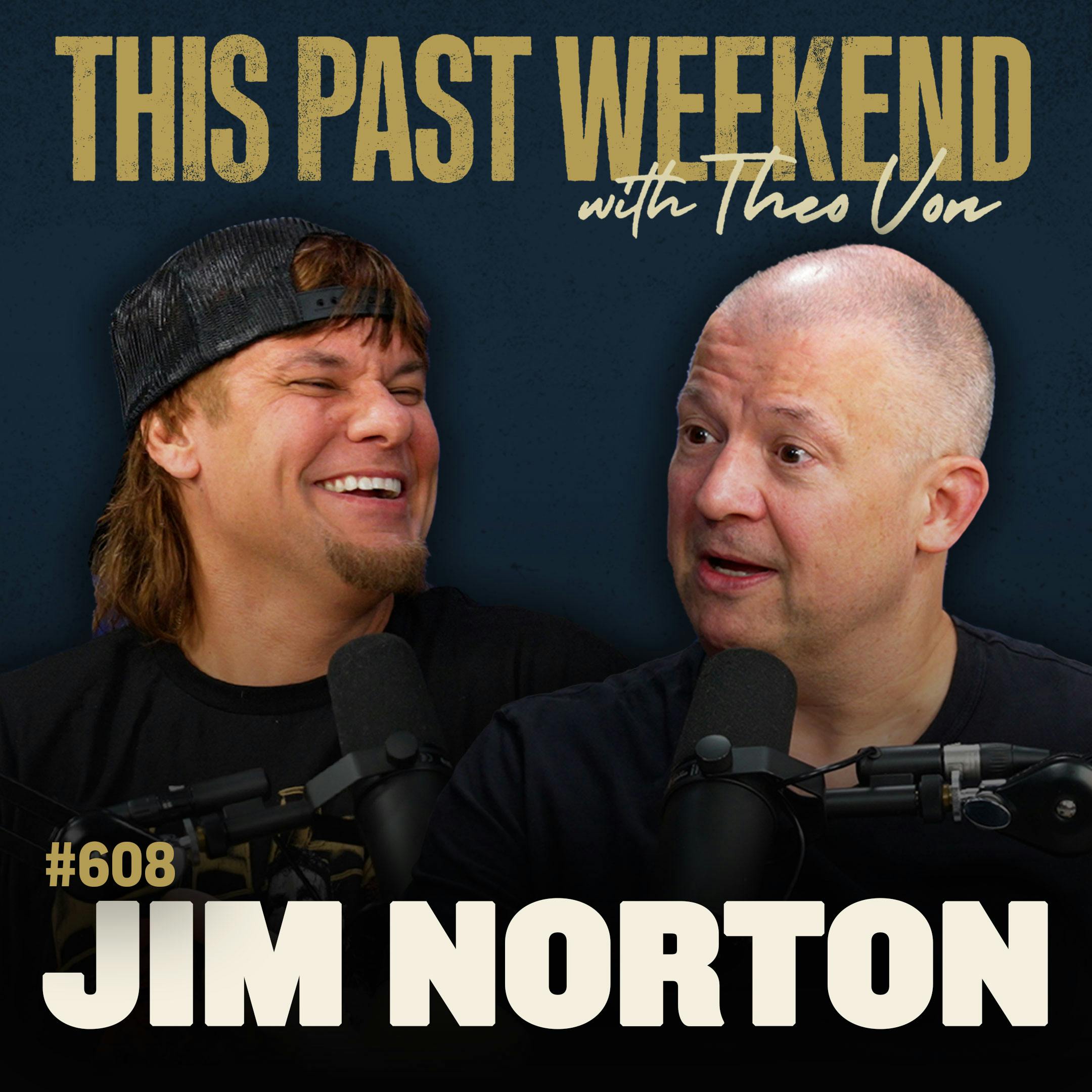 #608 - Jim Norton by Theo Von