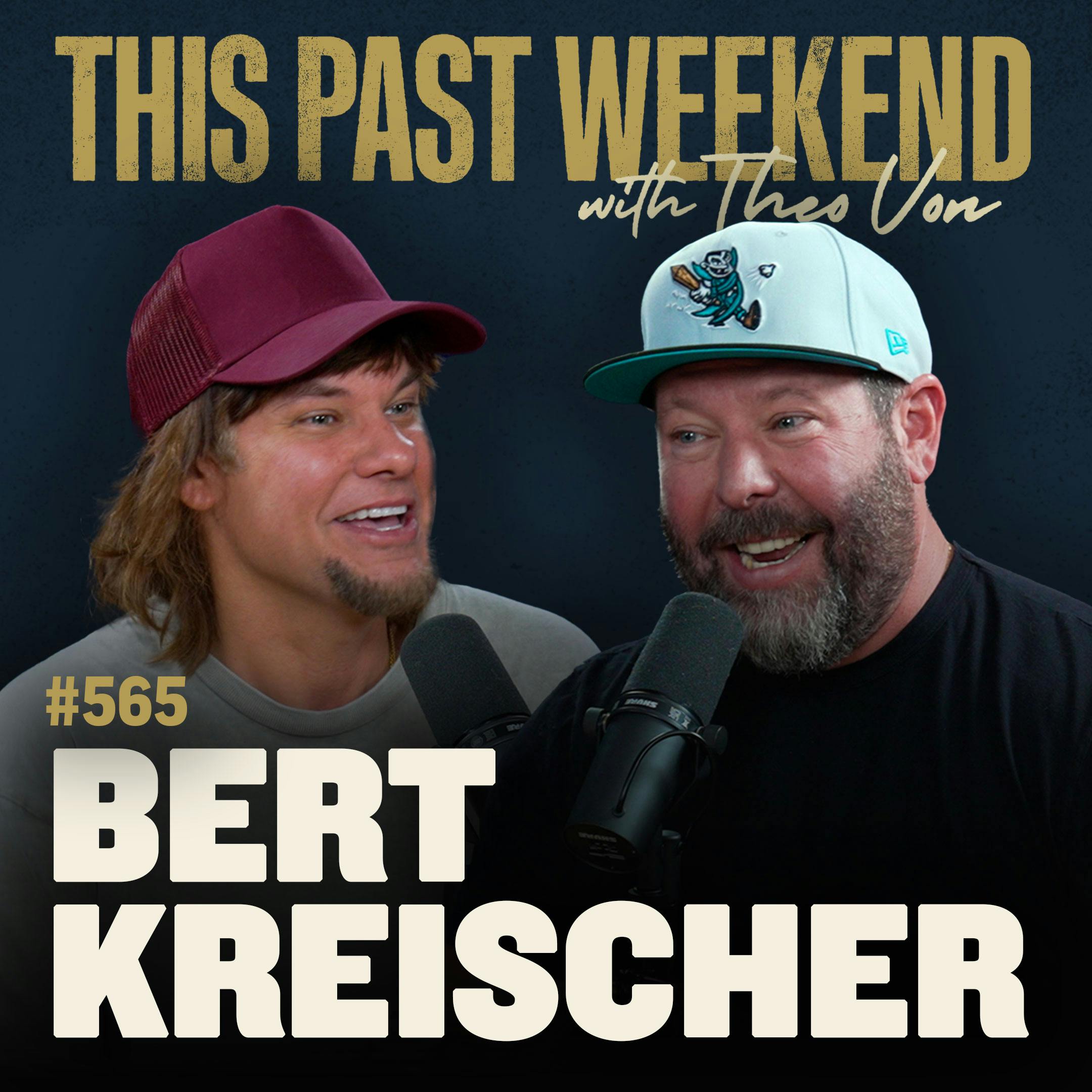 E565 Bert Kreischer by Theo Von