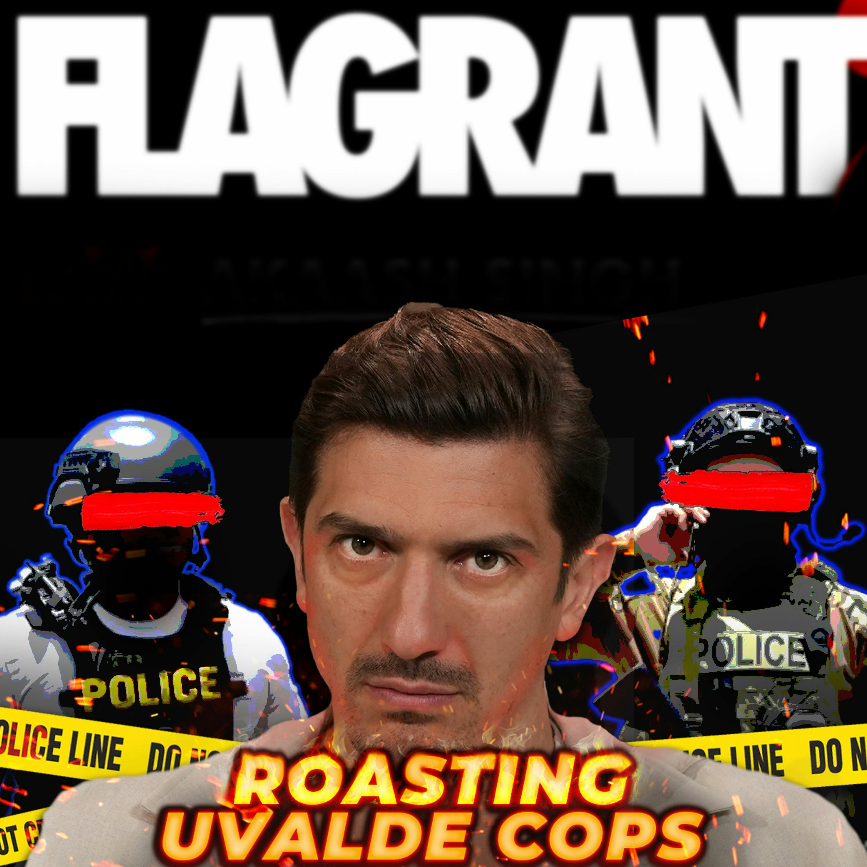 ROASTING Uvalde, Texas School Shooting Cops by Andrew Schulz's Flagrant with Akaash Singh