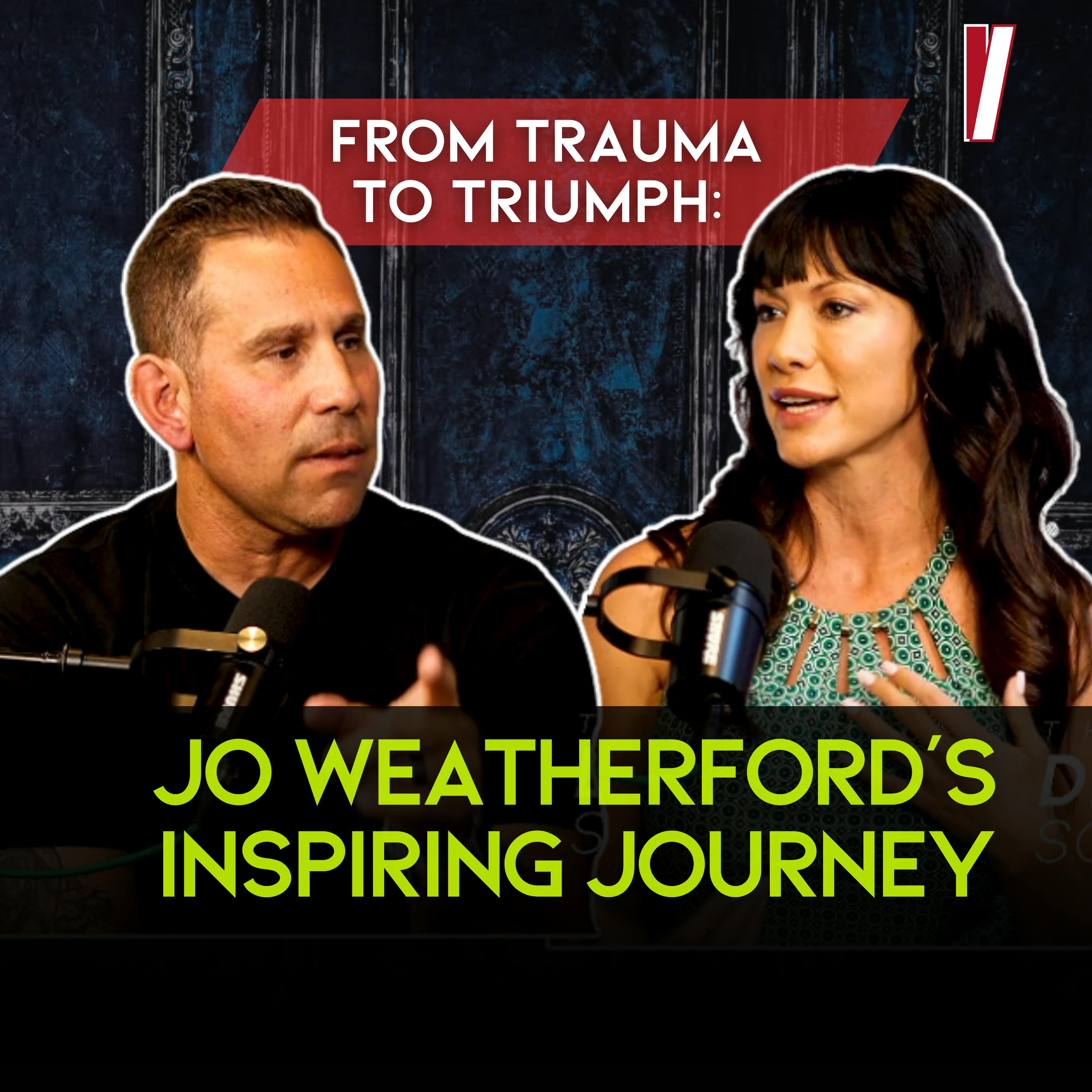 How Jo Weatherford Rewired Her Brain After Trauma and Addiction by Shawn French