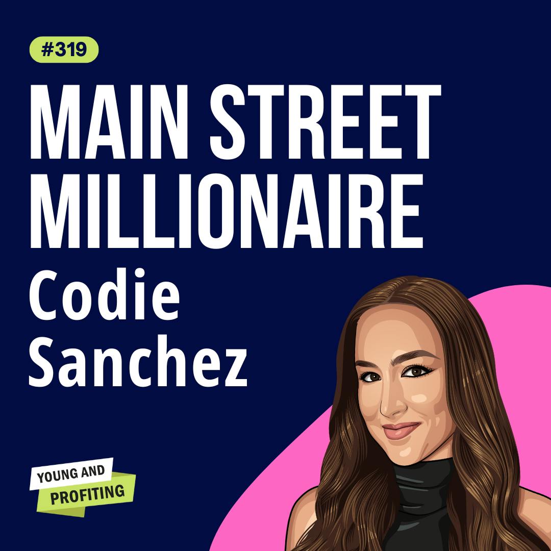 Codie Sanchez: How to Make Extraordinary Wealth Buying Boring Businesses | Finance | E320 by Hala Taha | Entrepreneurship, Sales, Marketing | YAP Media Network