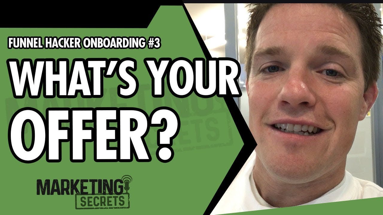Funnel Hacker Onboarding #3 - What's Your Offer? by Russell Brunson | YAP Media