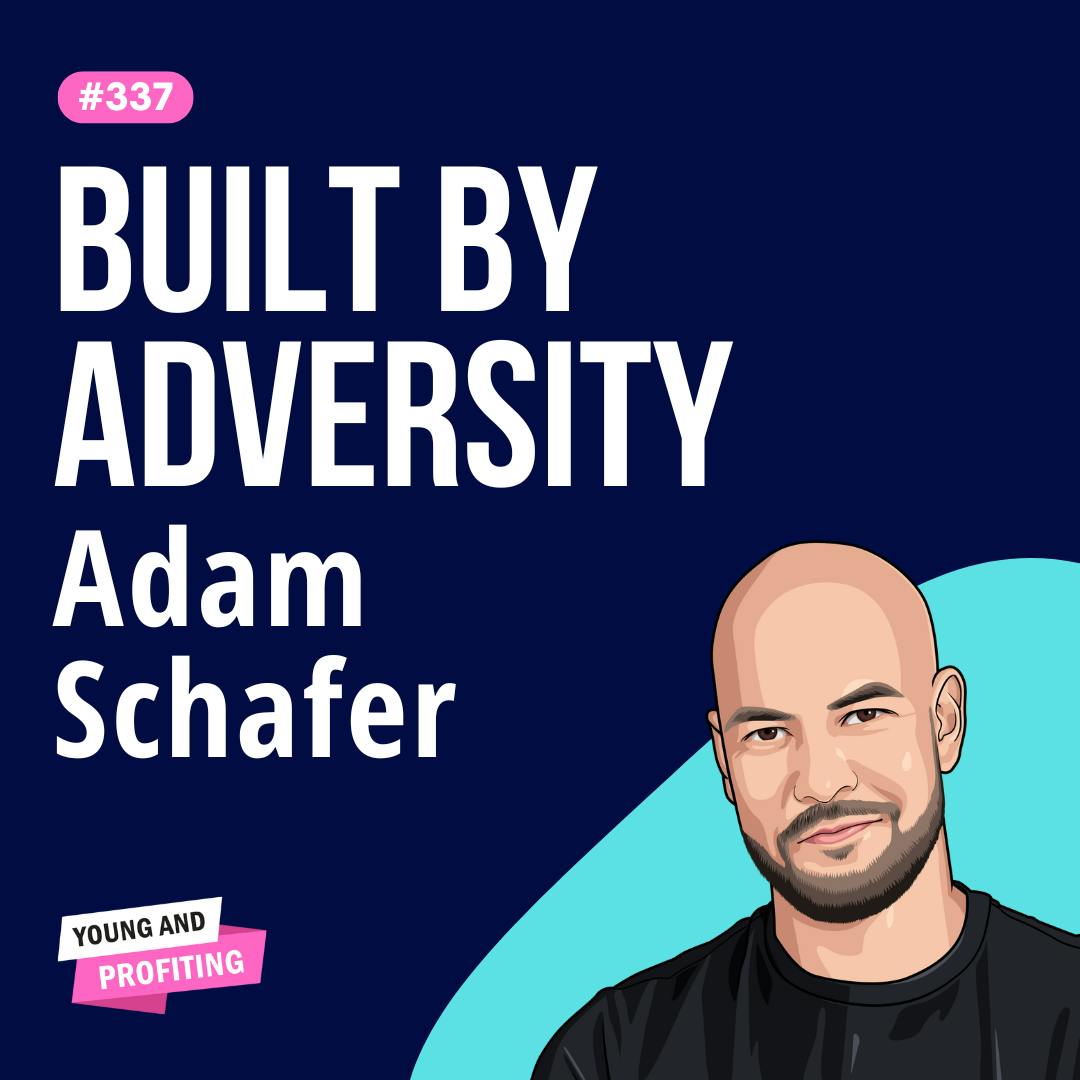 Adam Schafer: Mind Pump Co-Founder on The Mindset That Separates Entrepreneurs Who Win | Part 1 | Entrepreneurship | E337 by Hala Taha | Entrepreneurship, Sales, Marketing | YAP Media Network