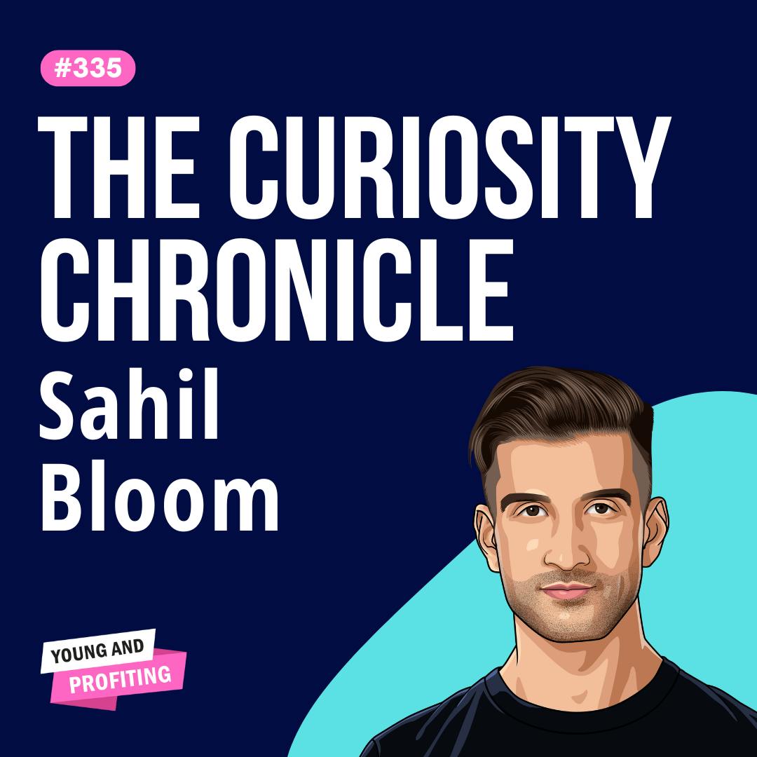 Sahil Bloom: The 5 Types of Wealth You Need to Design Your Dream Life | Entrepreneurship | E335 by Hala Taha | Entrepreneurship, Sales, Marketing | YAP Media Network