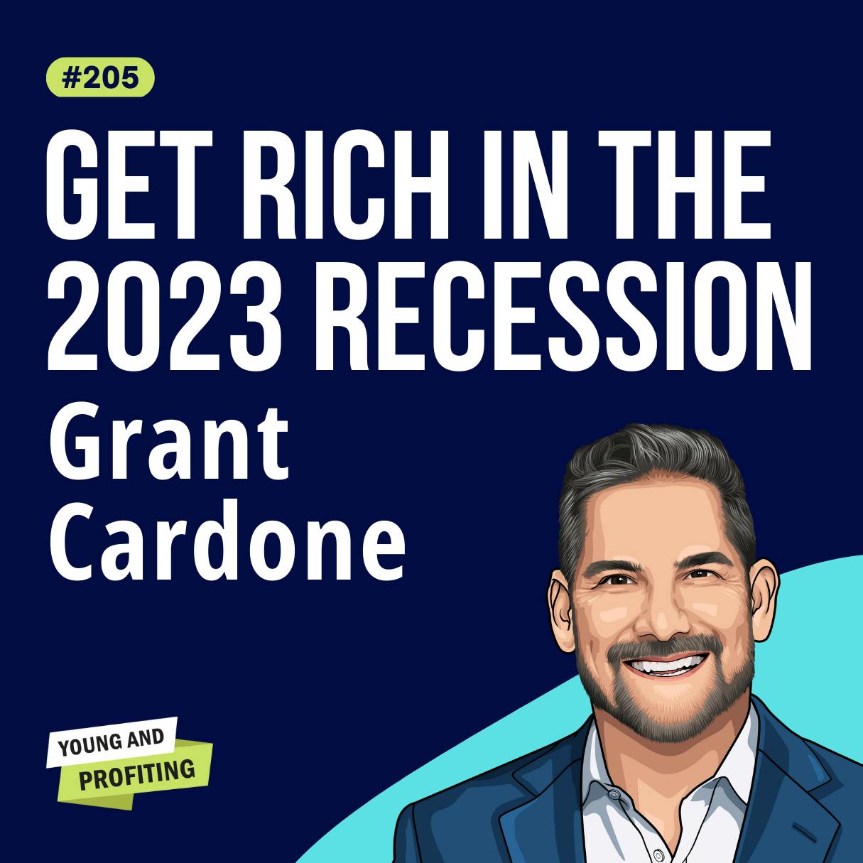 Grant Cardone: The Greatest Wealth Transfer of Our Lifetimes Is Upon Us. Act Now, or Be Left Behind! | Entrepreneurship | E205 by Hala Taha | Entrepreneurship, Sales, Marketing | YAP Media Network