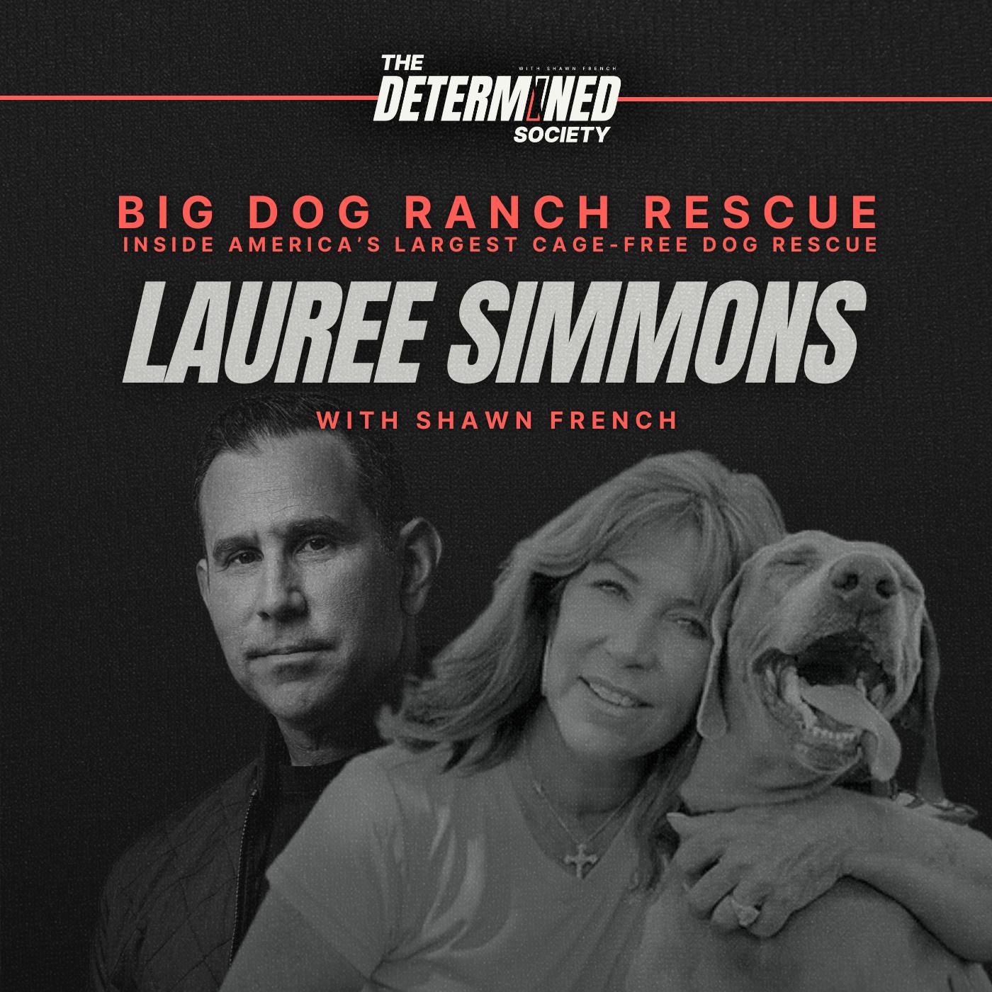 Big Dog Ranch Rescue: Inside America’s Largest Cage-Free Dog Rescue by Shawn French
