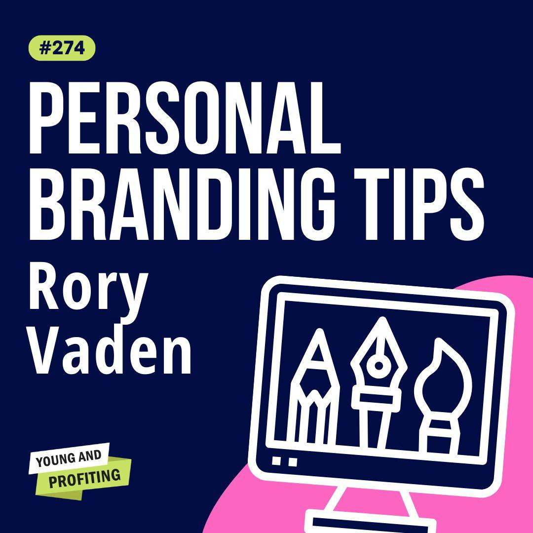 How Rory Vaden Helps Entrepreneurs Build Powerful Personal Brands | Entrepreneurship | YAPClassic by Hala Taha | Entrepreneurship, Sales, Marketing | YAP Media Network