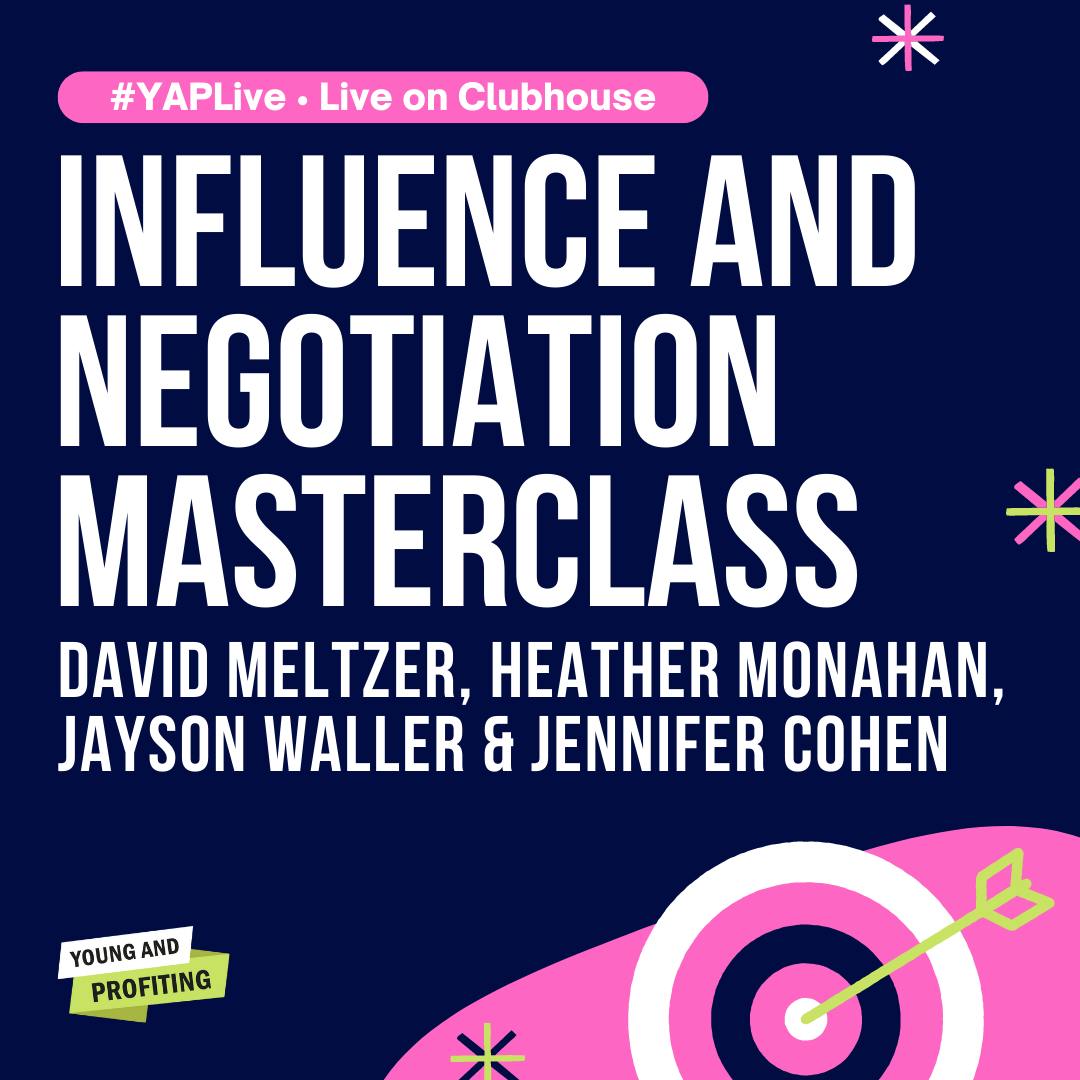 YAPLive: Influence and Negotiation Masterclass with David Meltzer, Heather Monahan, Jayson Waller, and Jennifer Cohen | Cut Version by Hala Taha | Entrepreneurship, Sales, Marketing | YAP Media Network